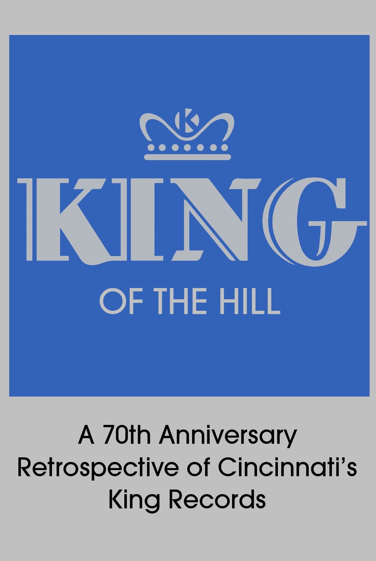 King of the Hill: A 70th Anniversary Retrospective of Cincinnati’s King Records preview 1