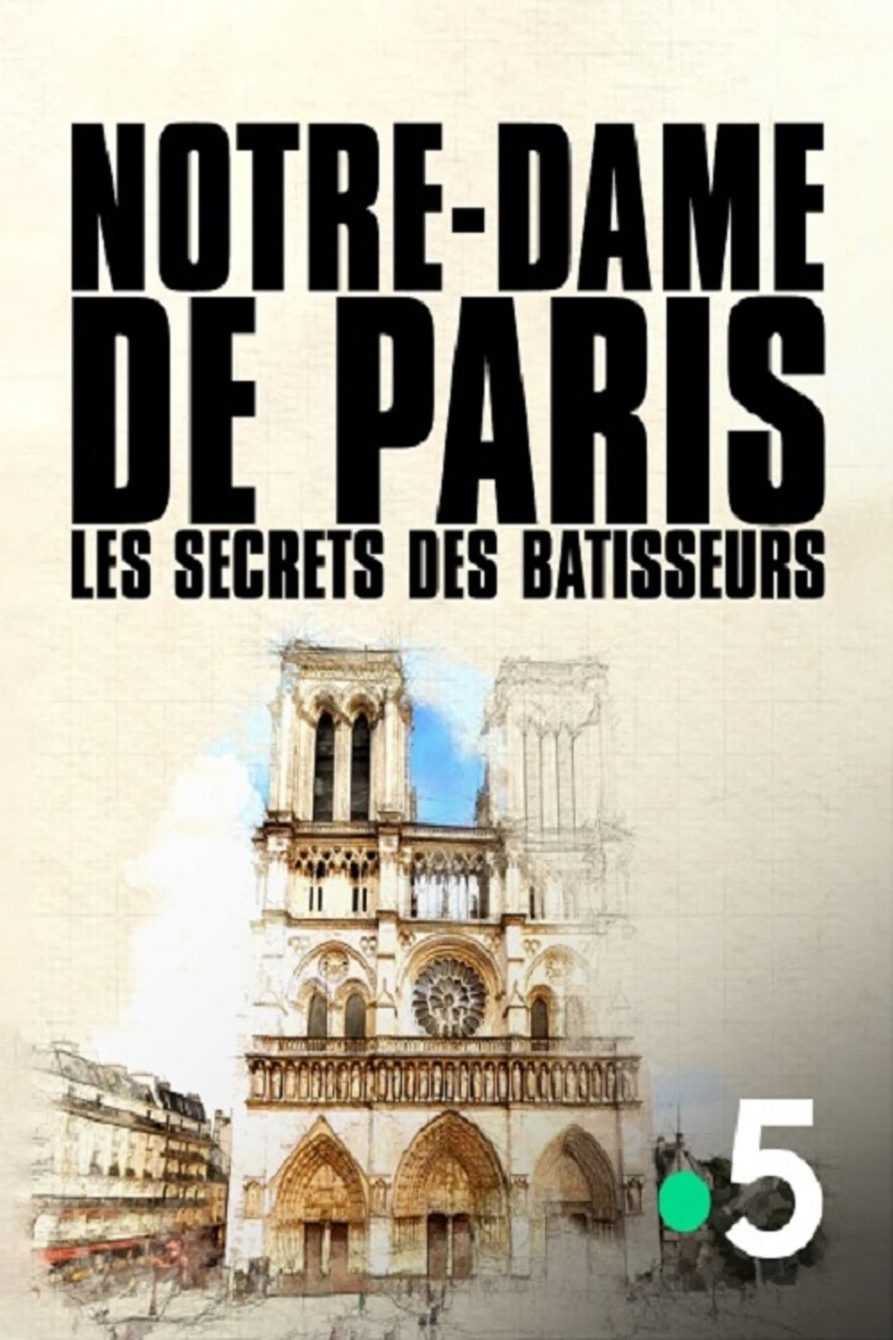 Notre-Dame de Paris, les secrets des bâtisseurs preview 2