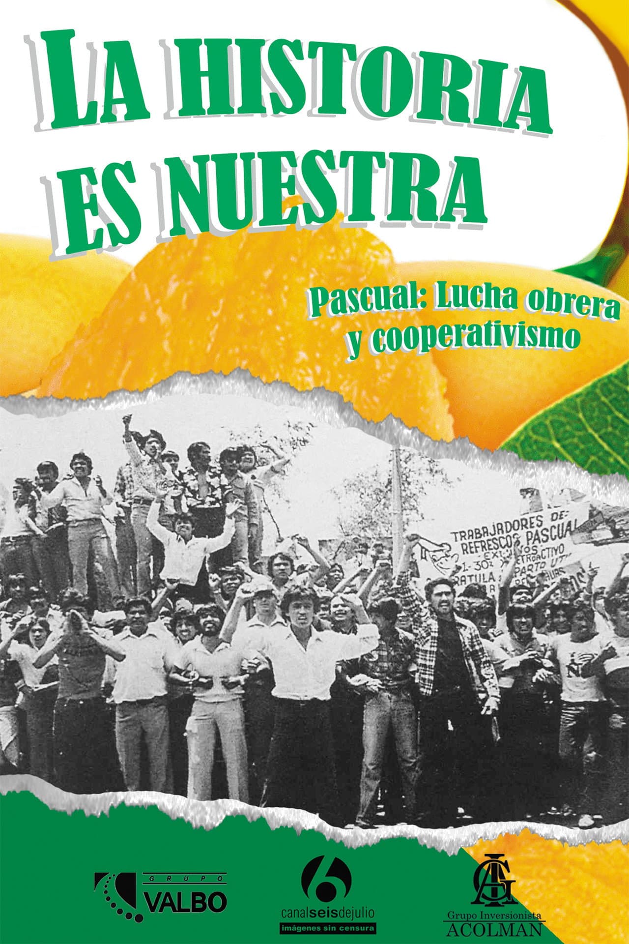 La historia es nuestra: Pascual, lucha obrera y cooperativismo preview 1