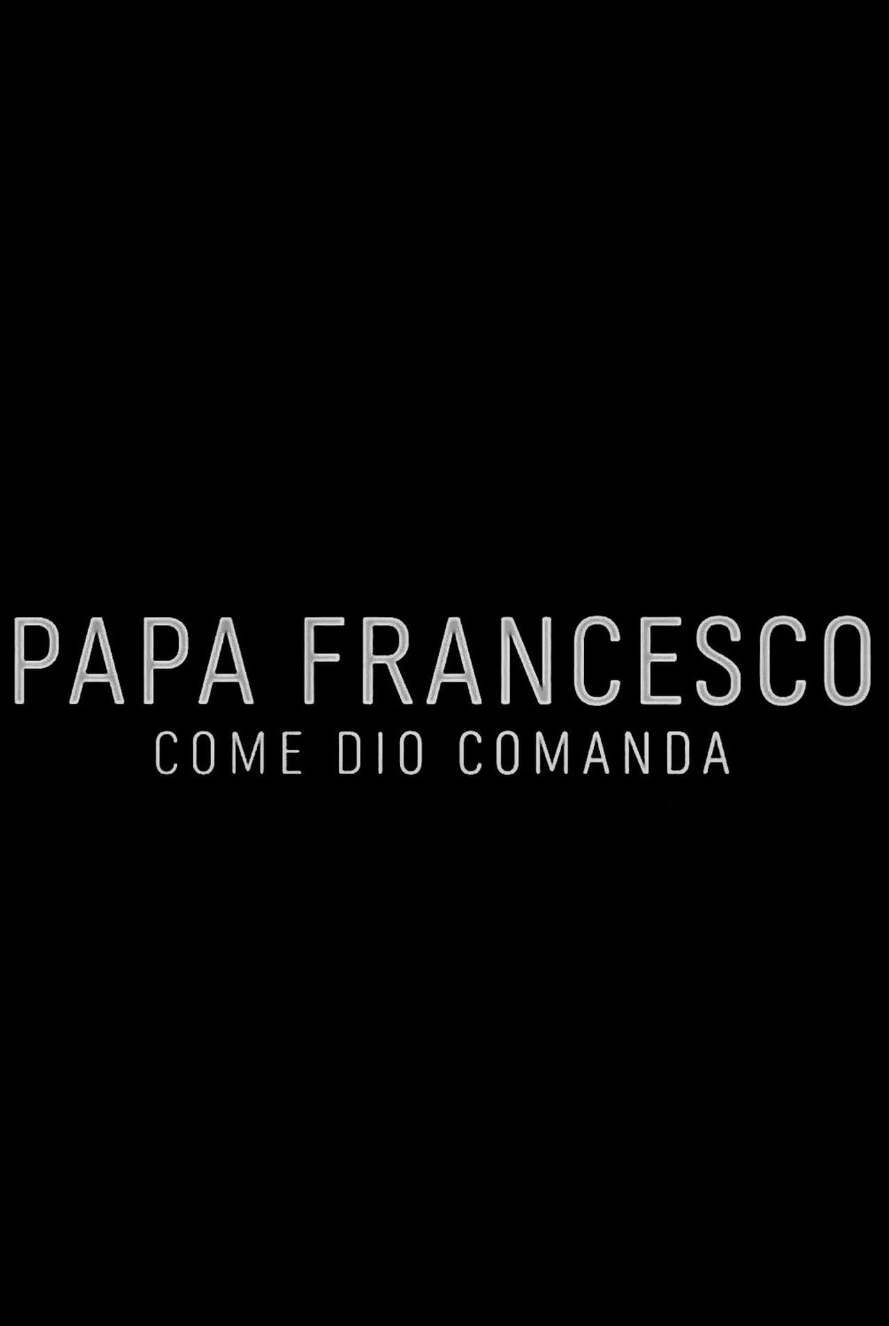 Papa Francesco: Come Dio comanda preview 2
