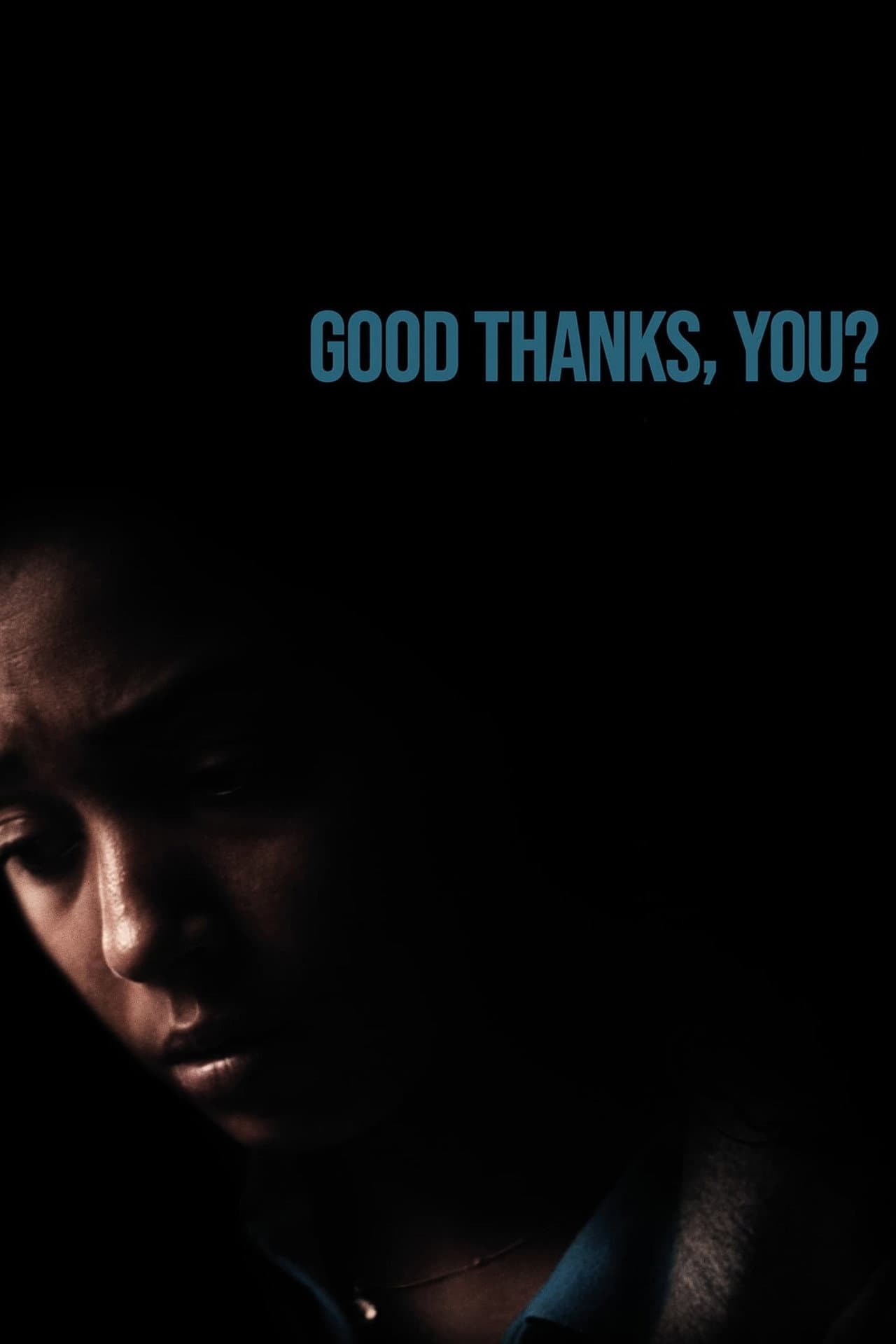 Good Thanks, You? preview 2