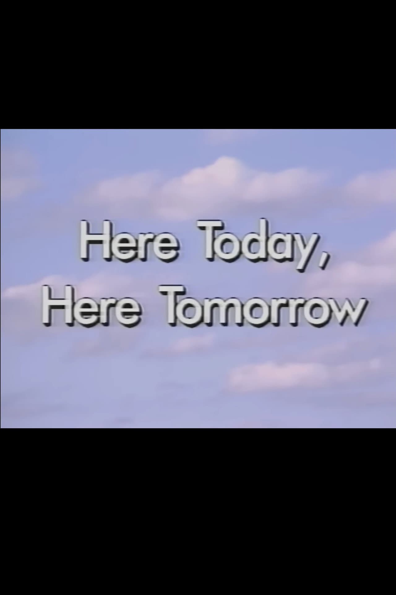Here Today, Here Tomorrow preview 1