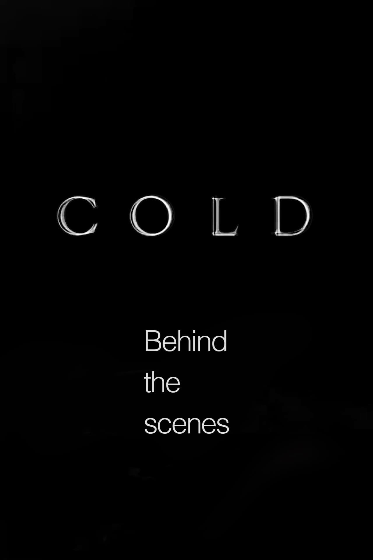 Cold - Behind the scenes preview 2