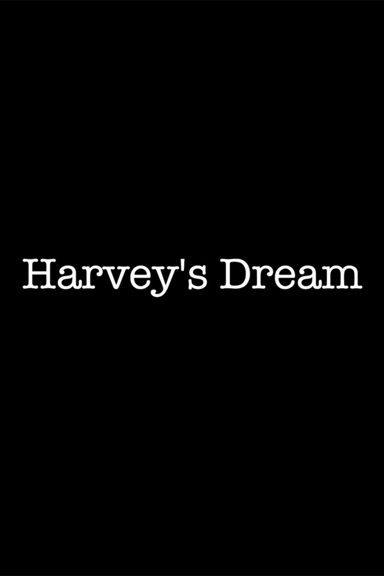 Harvey's Dream preview 2