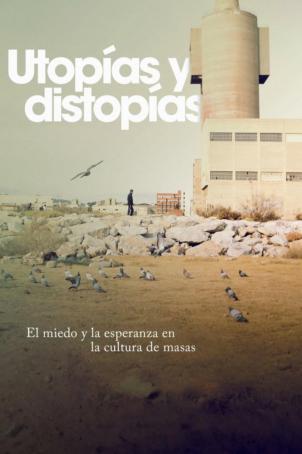 El miedo y la esperanza: utopías y distopías en la cultura de masas preview 1