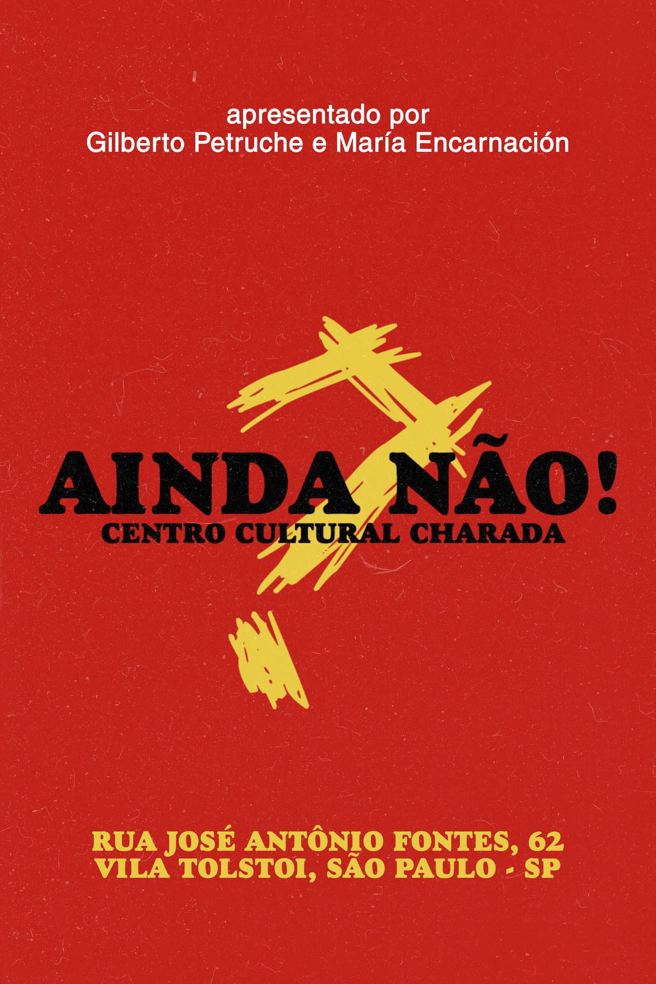 AINDA NÃO! Centro Cultural Charada preview 2