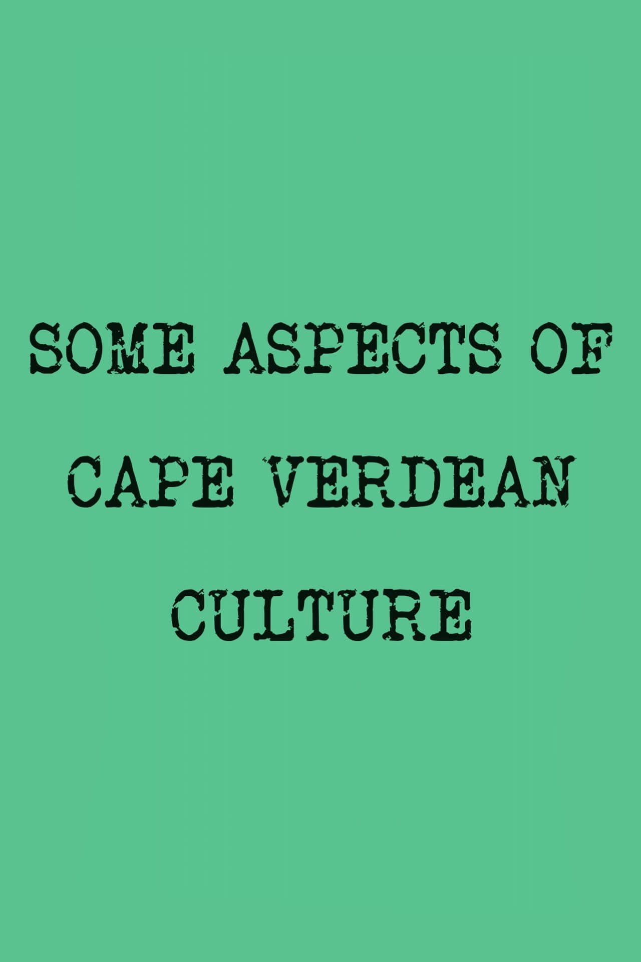 Some Aspects of Cape Verdean Culture preview 2