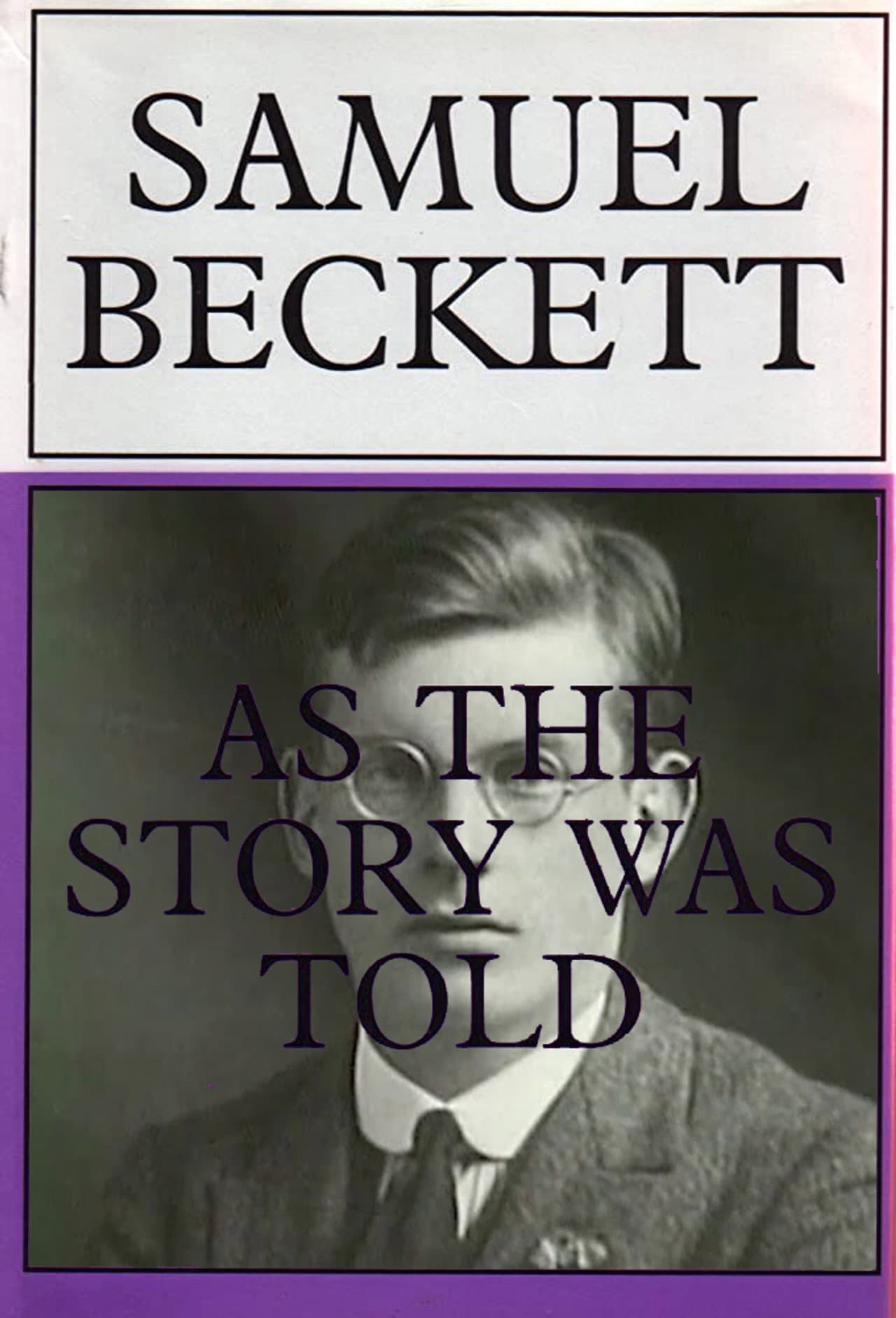 Samuel Beckett: As the Story Was Told preview 1