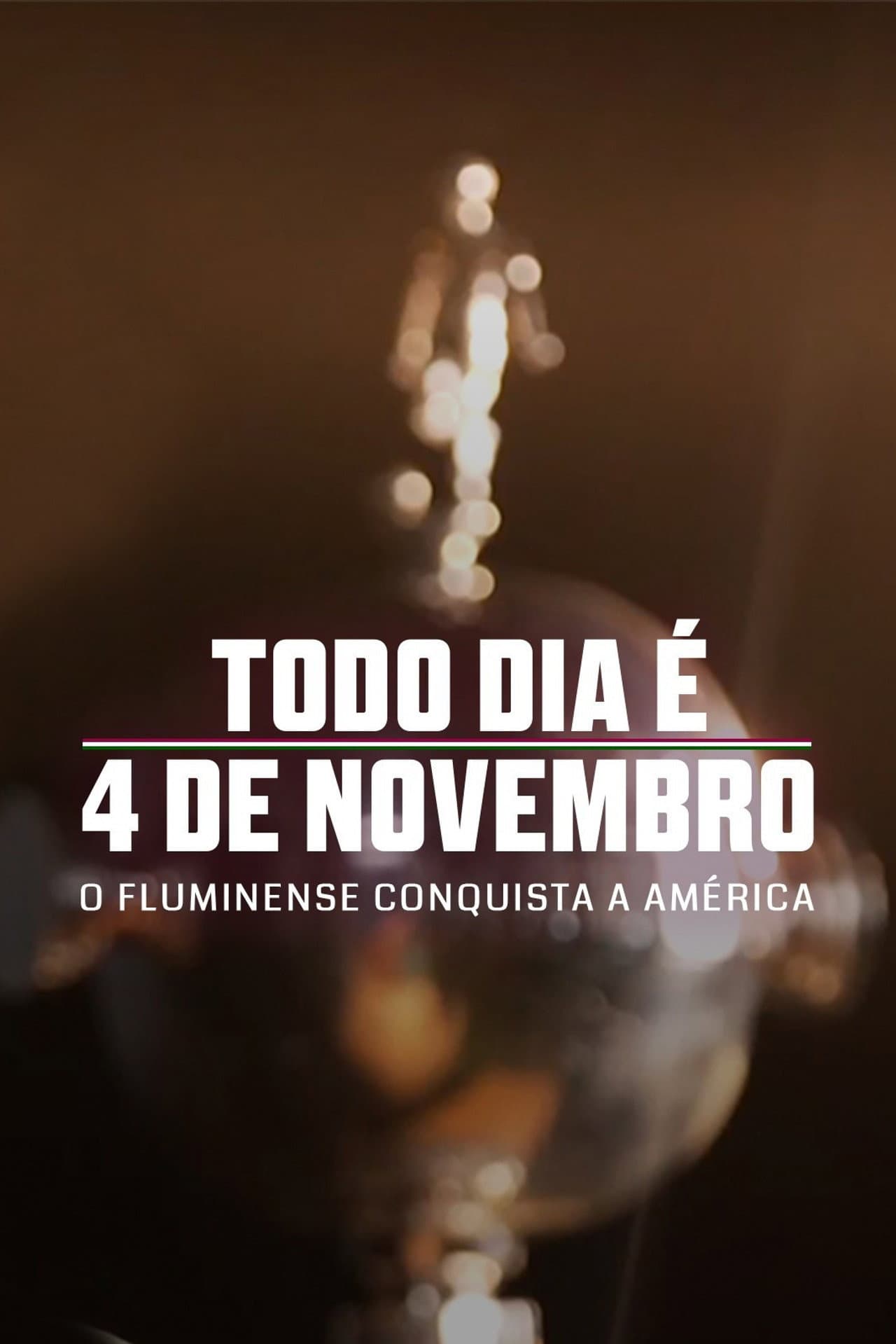Todo Dia é 4 de Novembro: O Fluminense Conquista a América preview 2