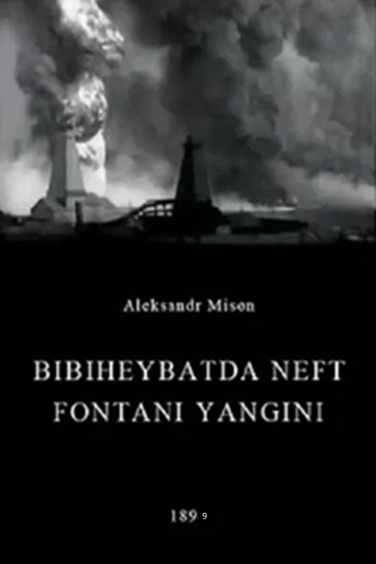 Oil Gush Fire in Bibiheybat preview 1