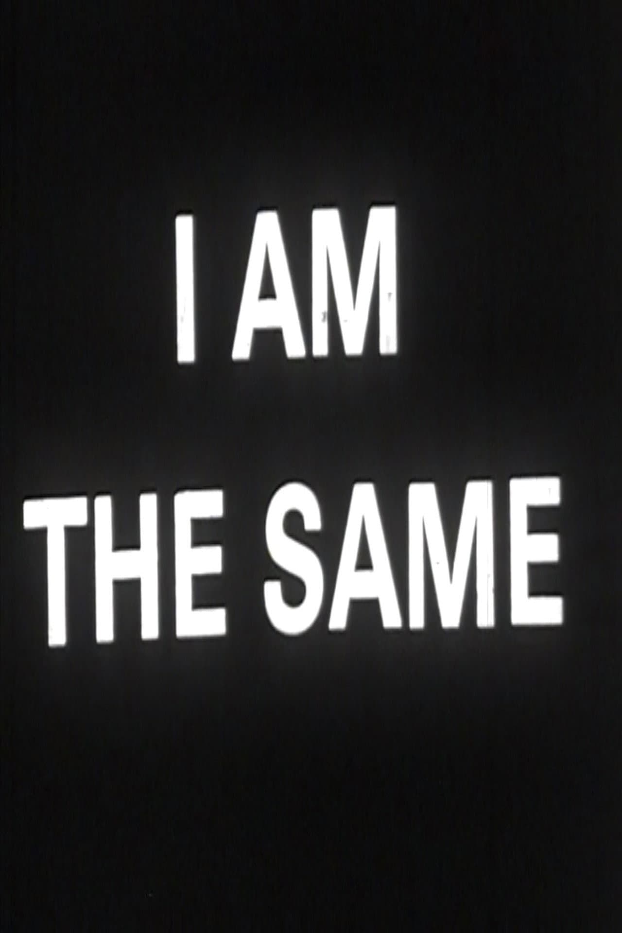 I Change I Am the Same preview 2