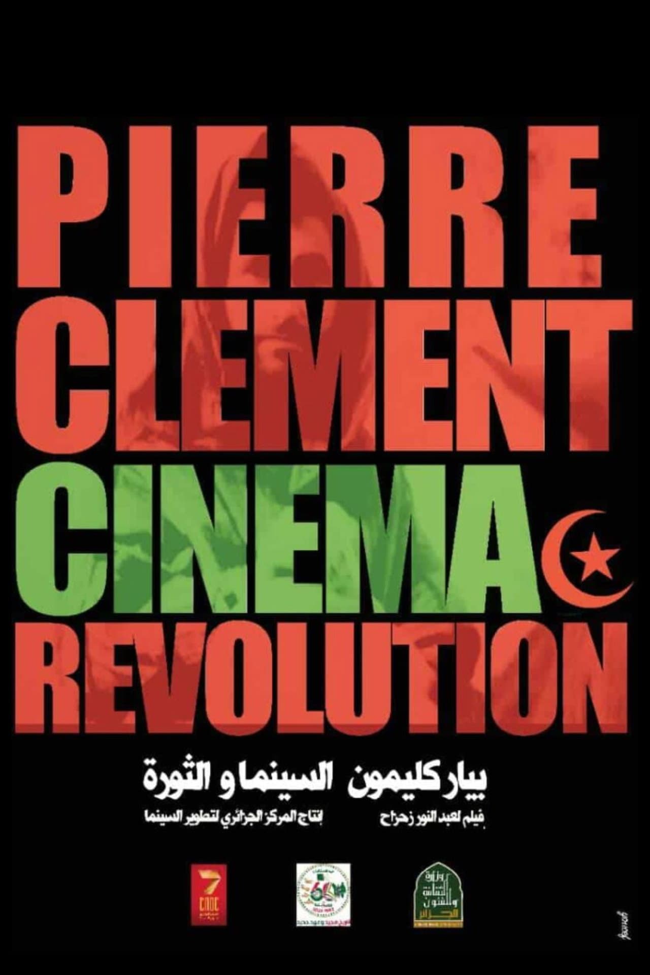 Pierre Clément, Cinéma et Révolution preview 2