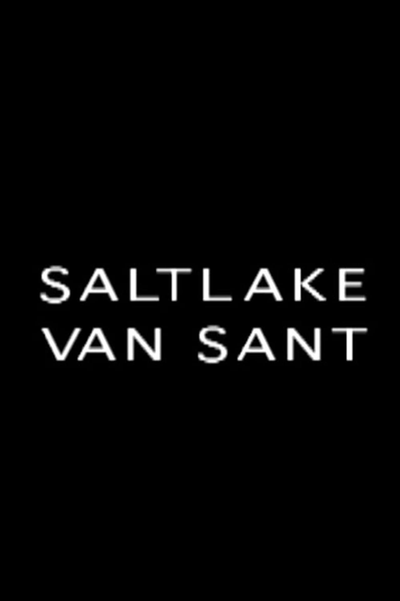 Saltlake Van Sant preview 1