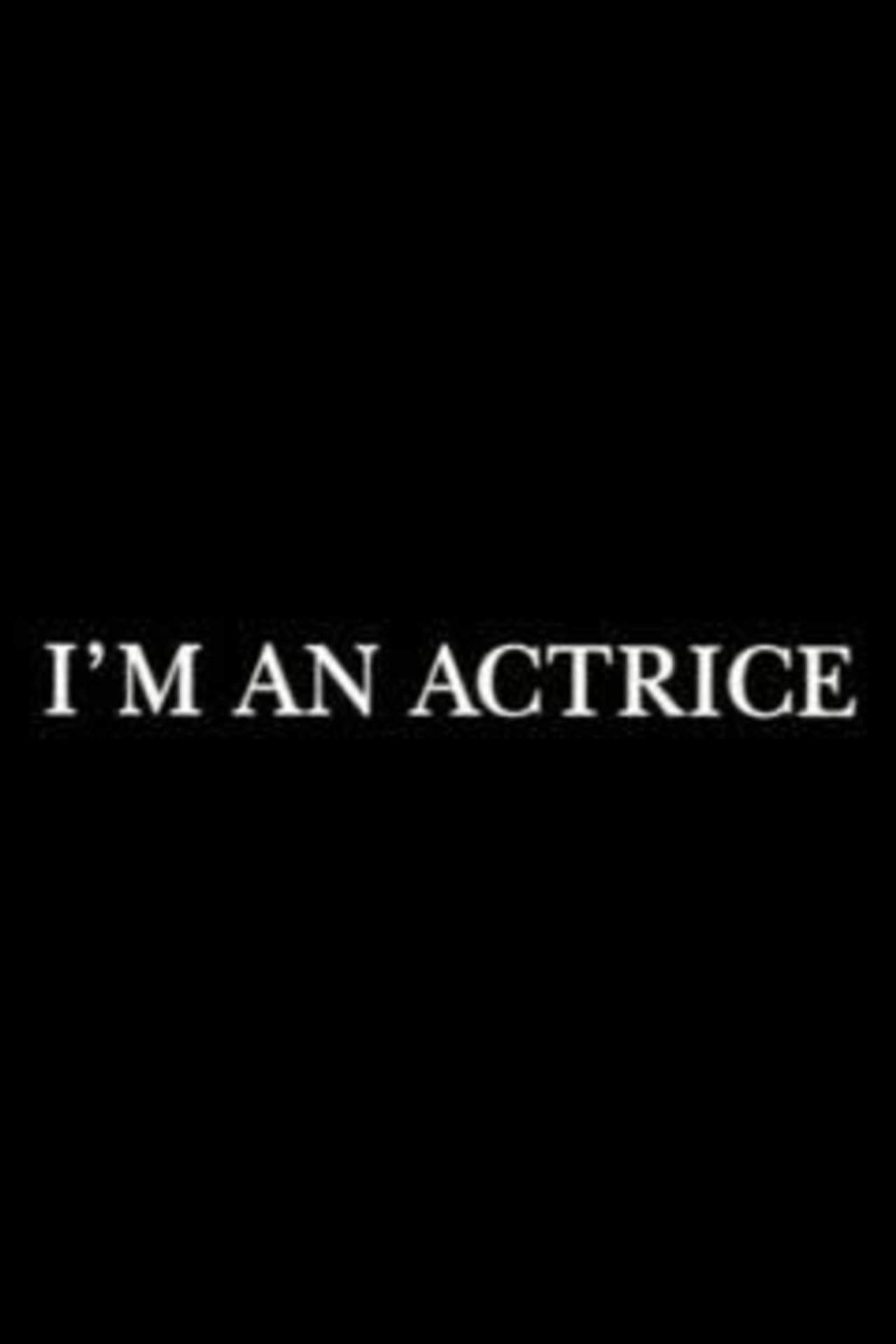 I'm an actrice preview 1