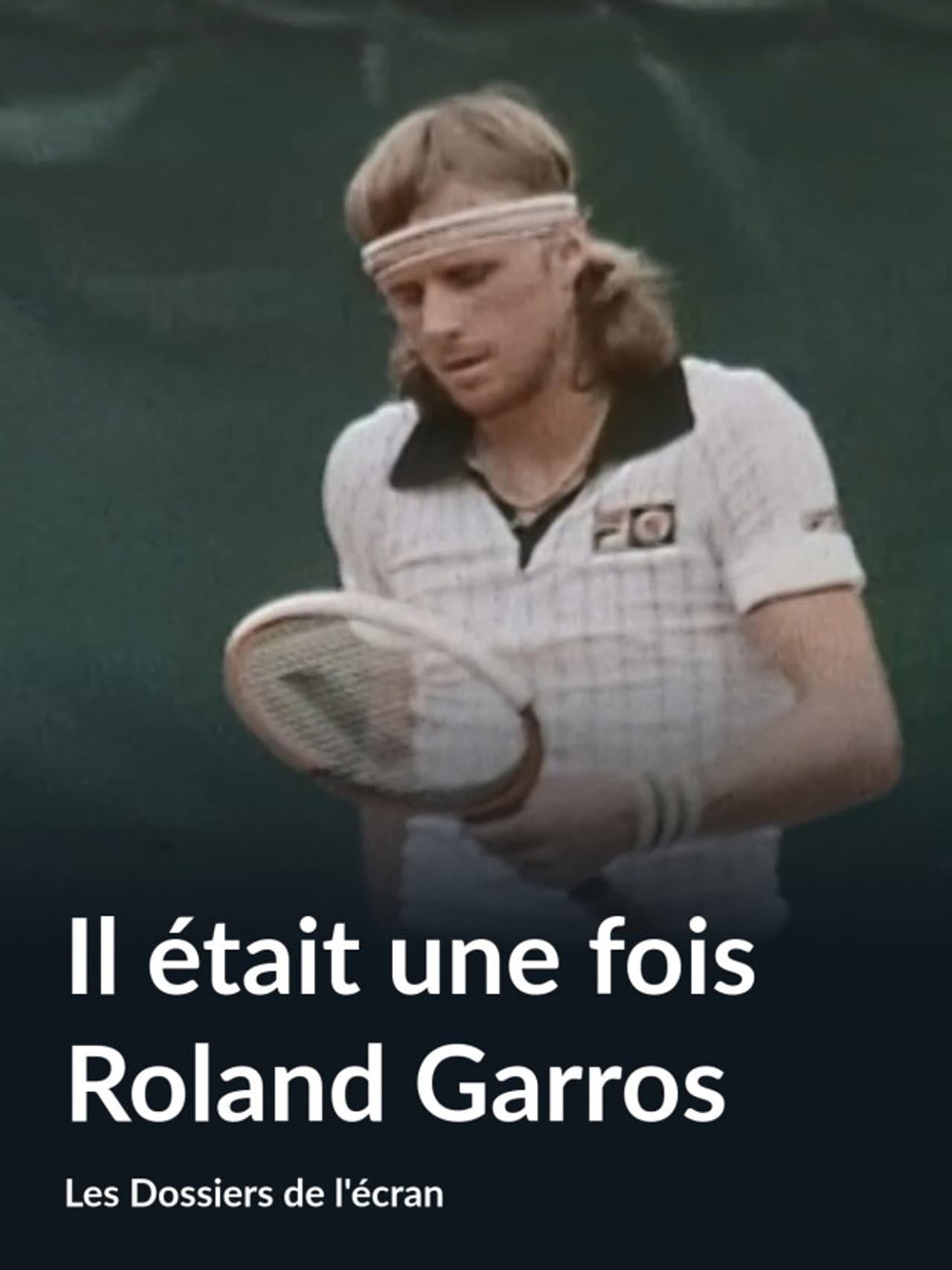 Il était une fois Roland-Garros preview 1