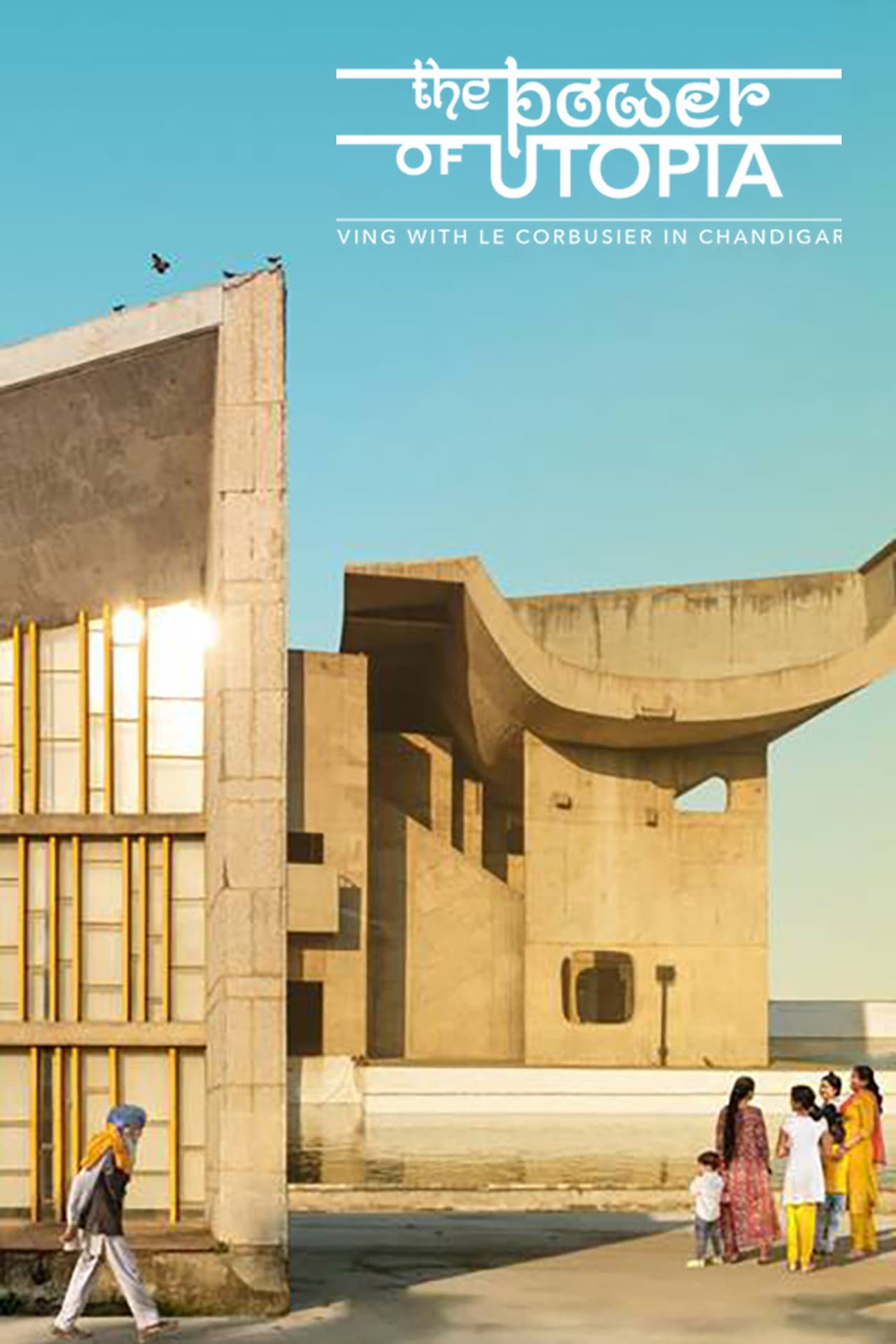 The Power of Utopia: Living with Le Corbusier in Chandigarh preview 2