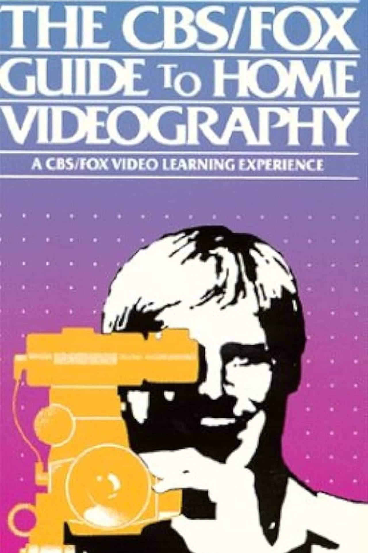 The CBS/FOX Guide to Home Videography preview 1