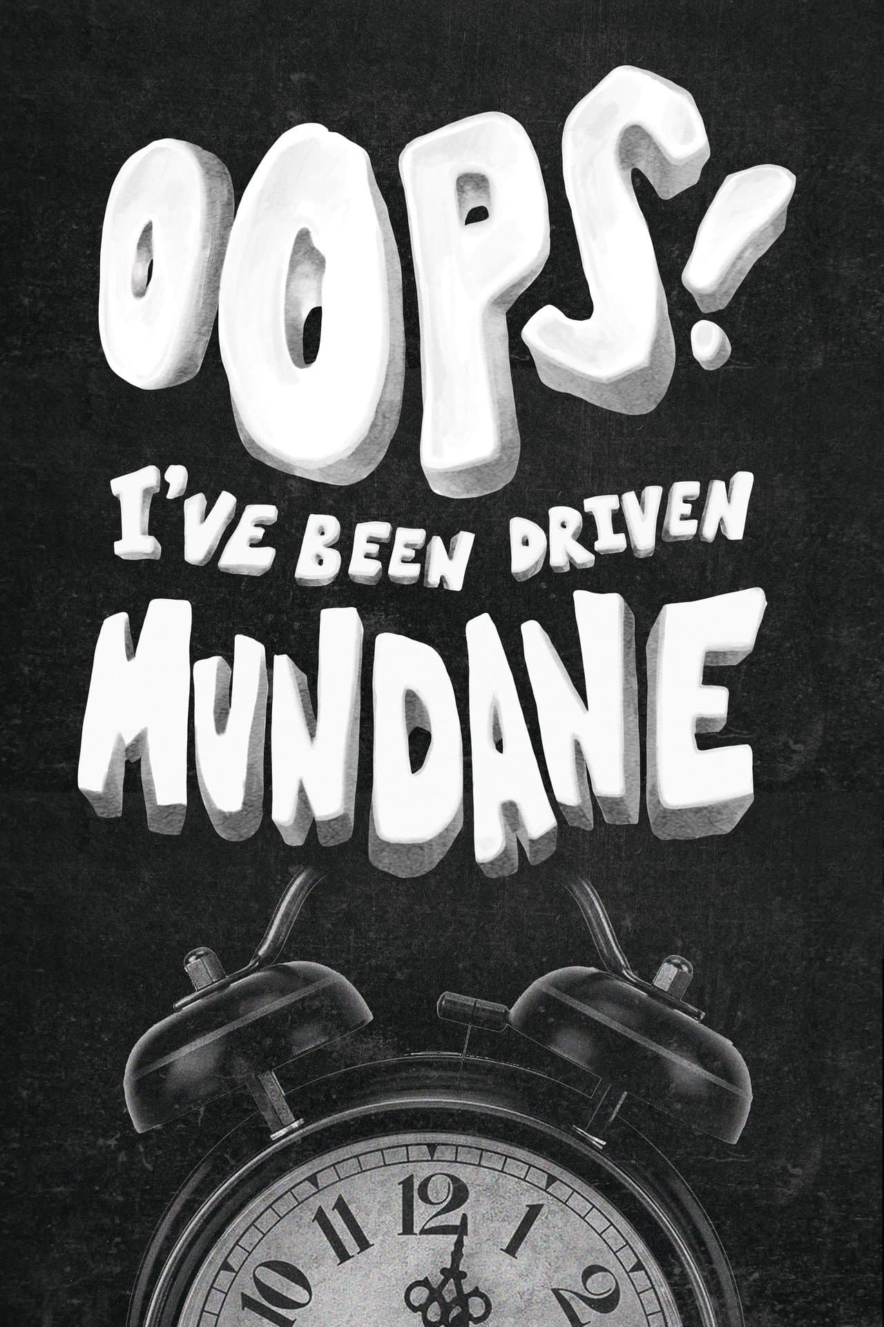 Oops! I've Been Driven Mundane preview 2