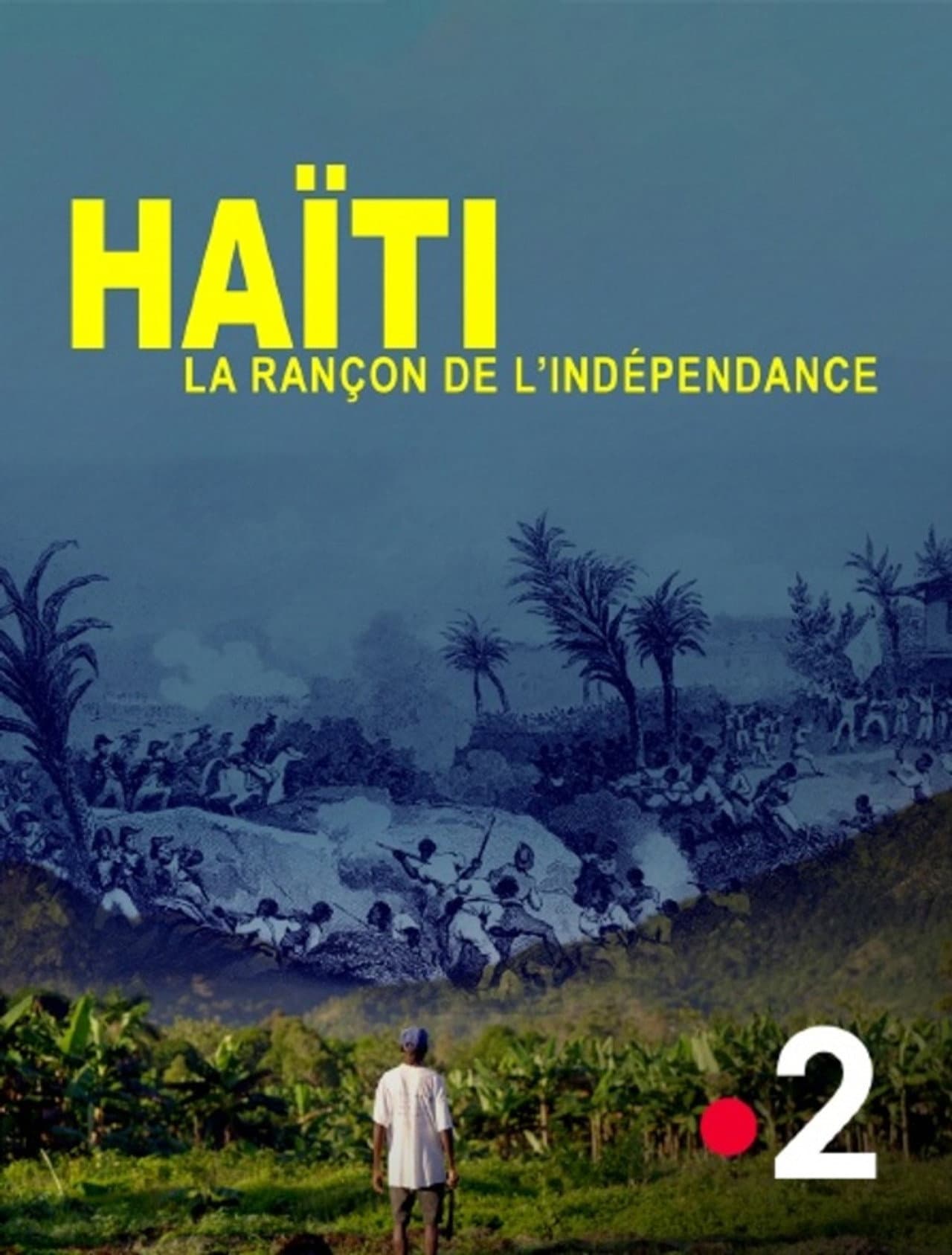 Haïti, la rançon de l'indépendance preview 2