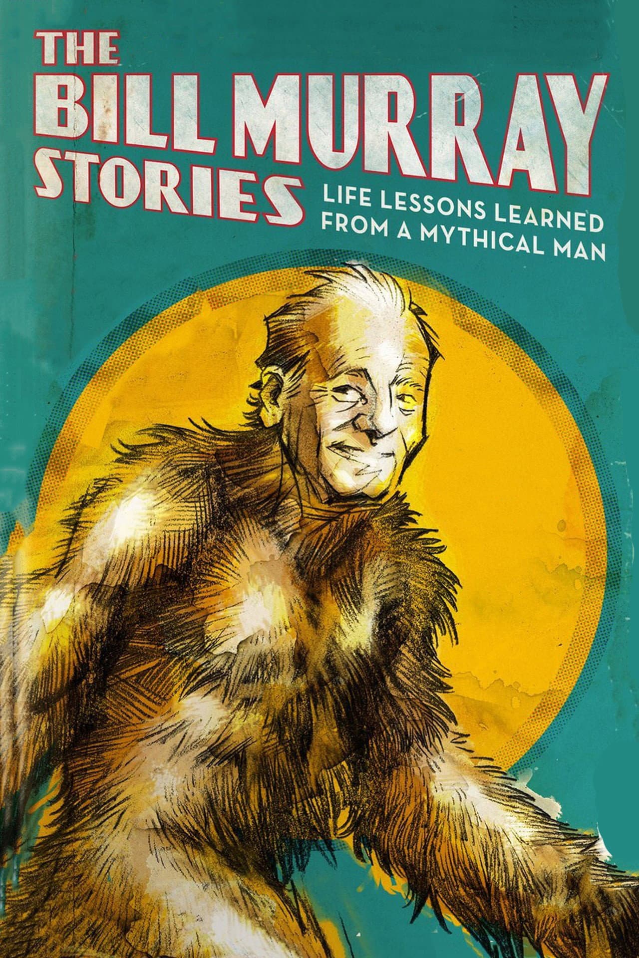 The Bill Murray Stories: Life Lessons Learned from a Mythical Man preview 2