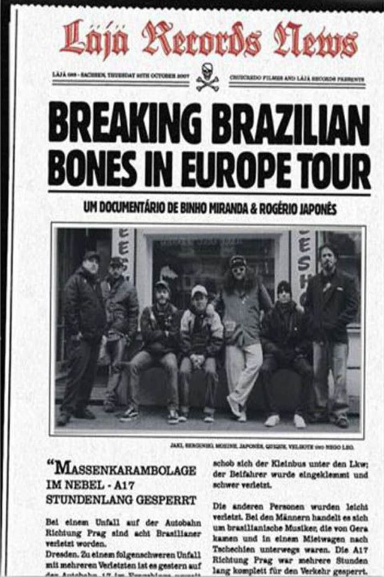 Breaking Brazilian Bones in Europe Tour preview 2