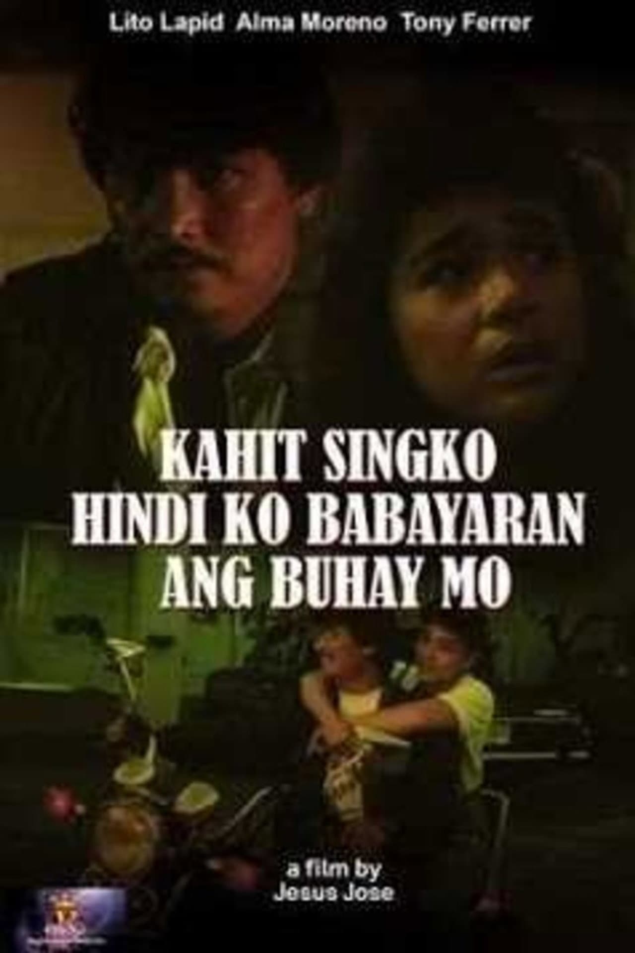 Kahit Singko Hindi Ko Babayaran Ang Buhay Mo preview 1