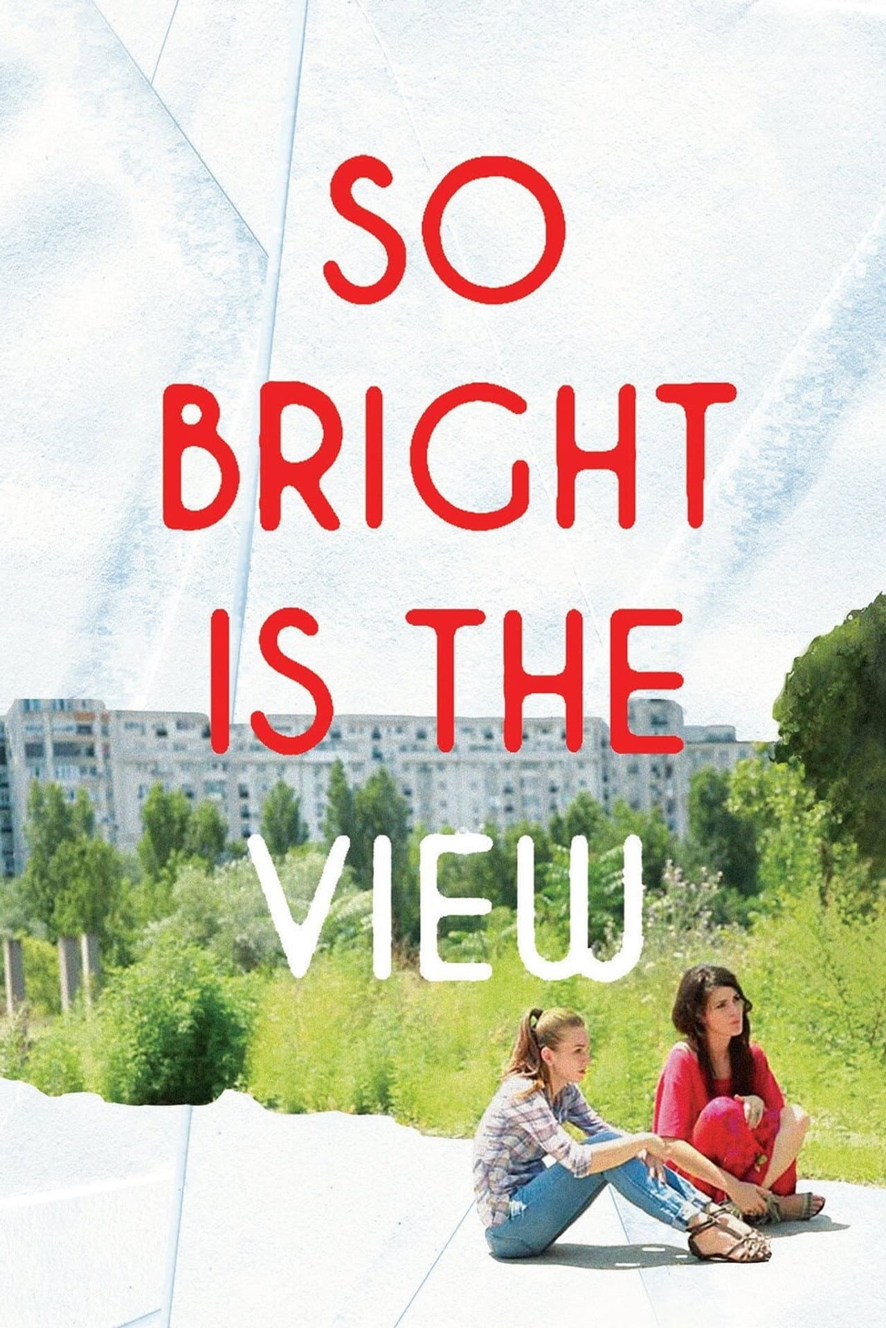So Bright Is the View preview 2