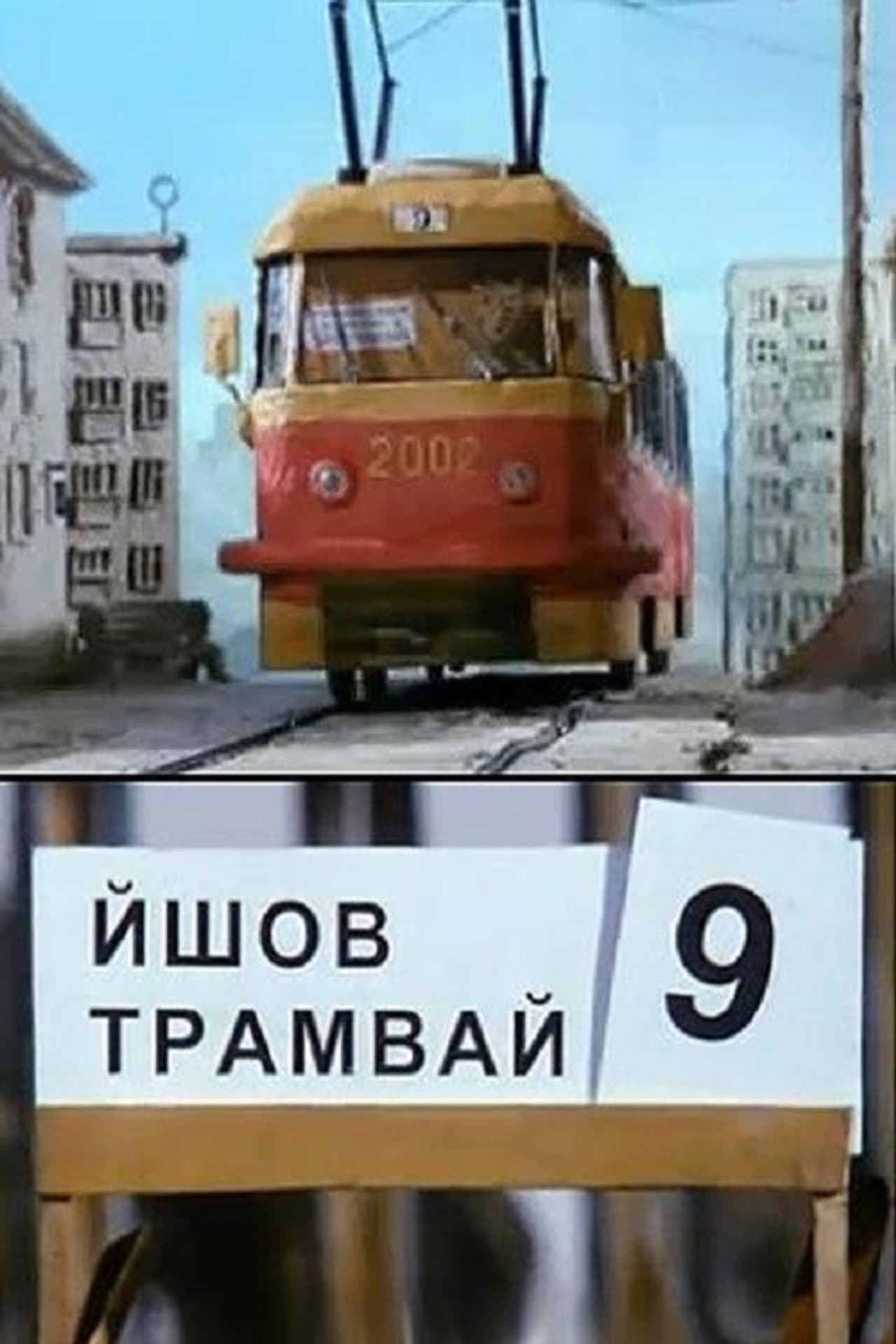 The Tram #9 Was Going preview 2