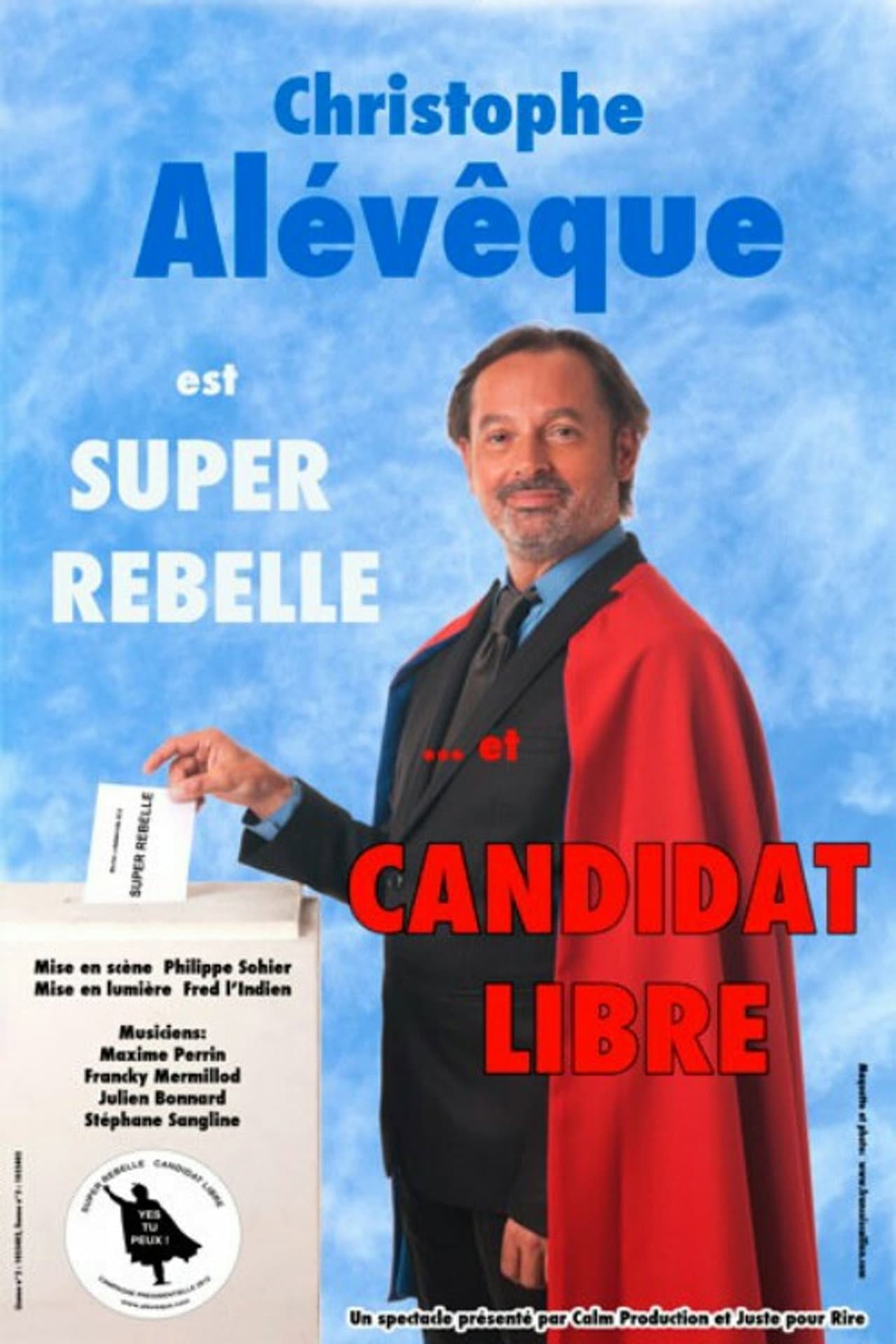 Christophe Alévêque est Super Rebelle... et candidat libre ! preview 1