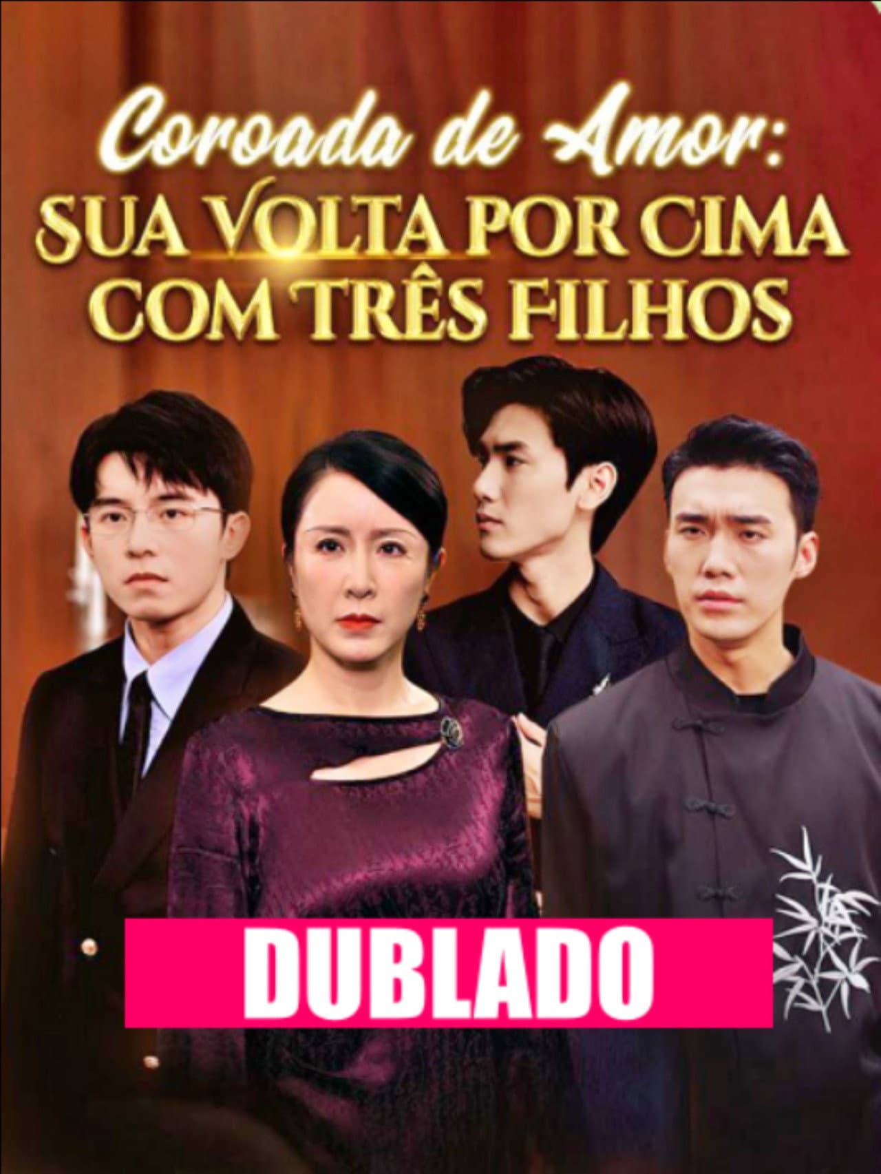 Coroada de Amor Sua Volta por Cima Com Tres Filhos preview 1