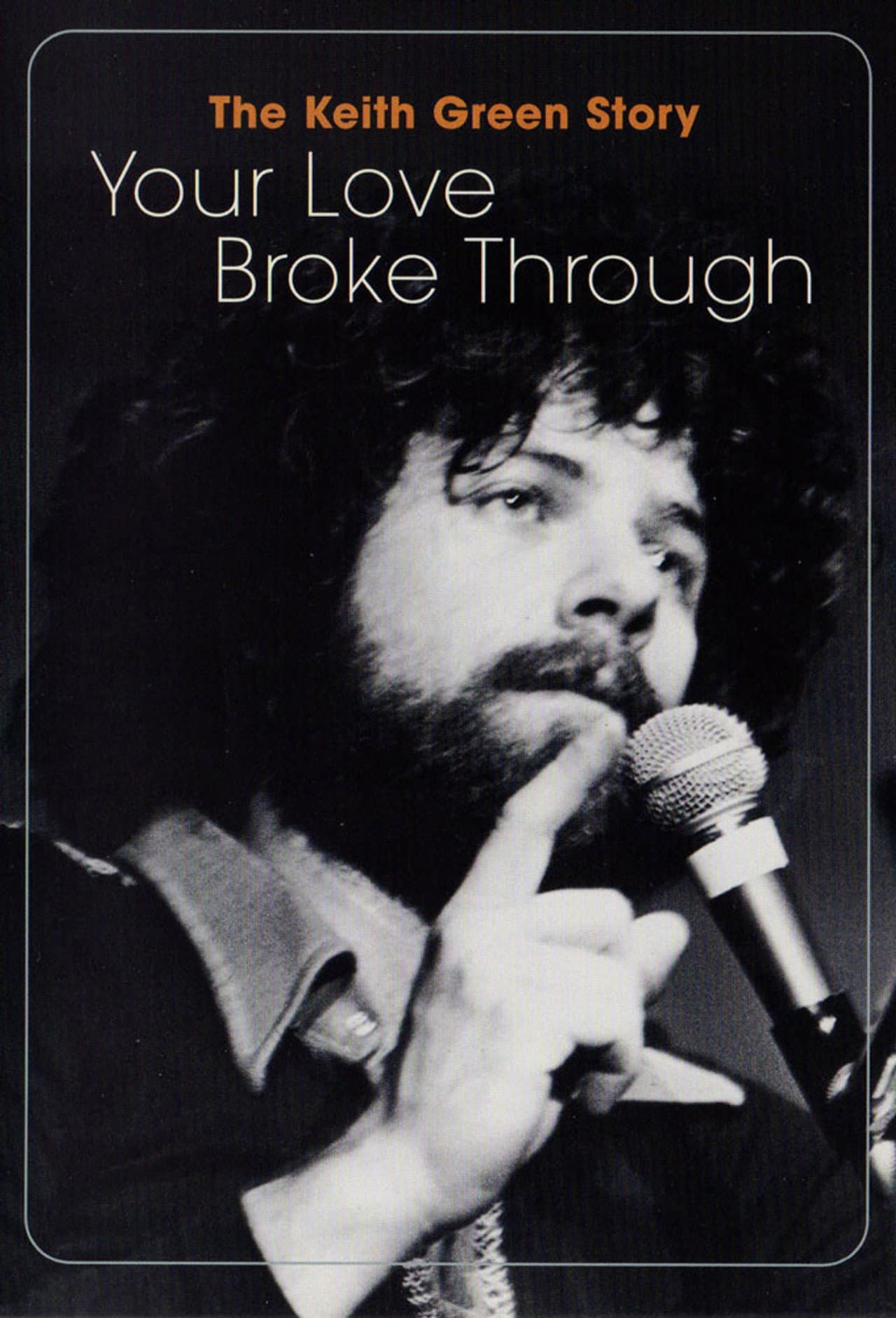 The Keith Green Story: Your Love Broke Through preview 1