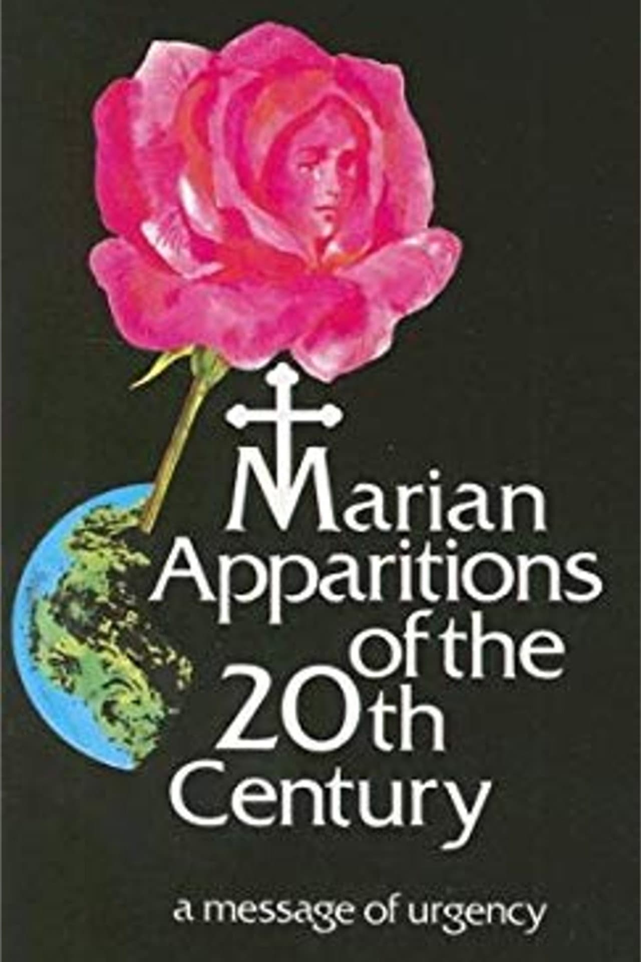 Marian Apparitions of the 20th Century: A Message of Urgency preview 2