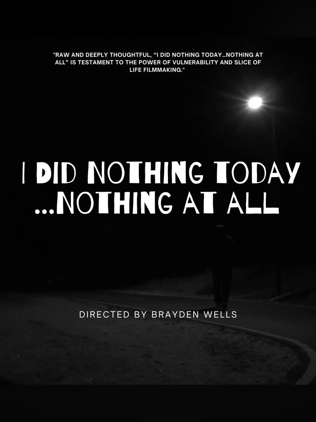 I Did Nothing Today...Nothing at All preview 1