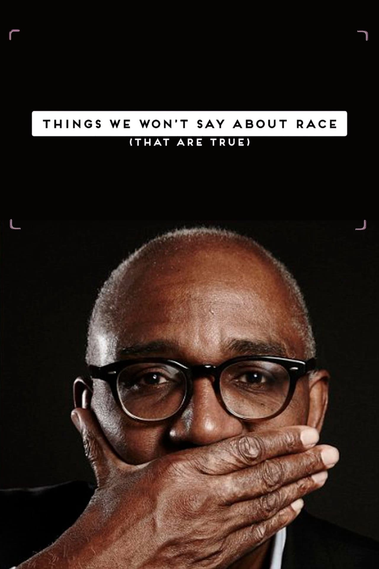 Things We Won't Say About Race That Are True preview 2