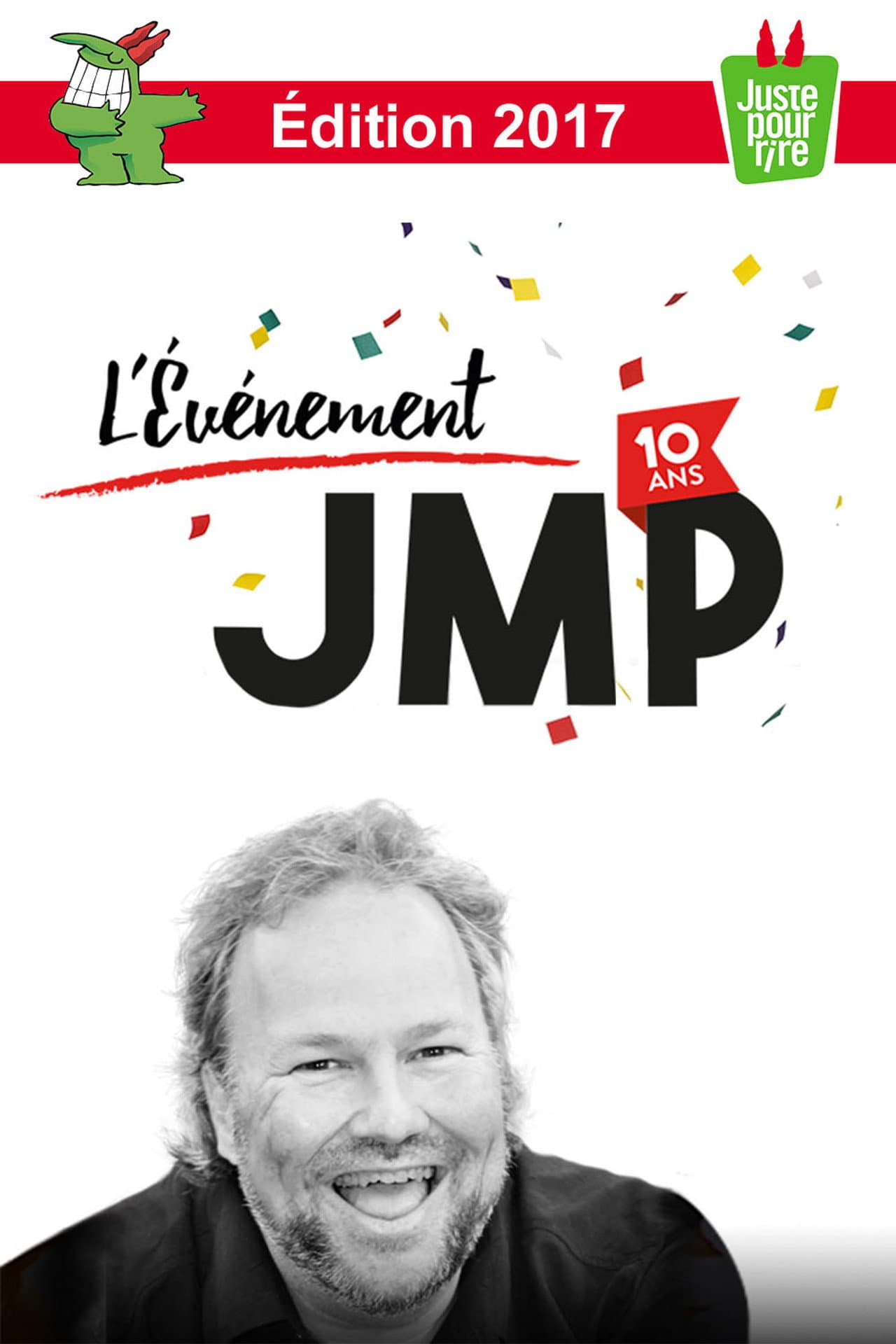 Juste pour rire 2017 - L'Événement JMP 10e anniversaire! preview 1