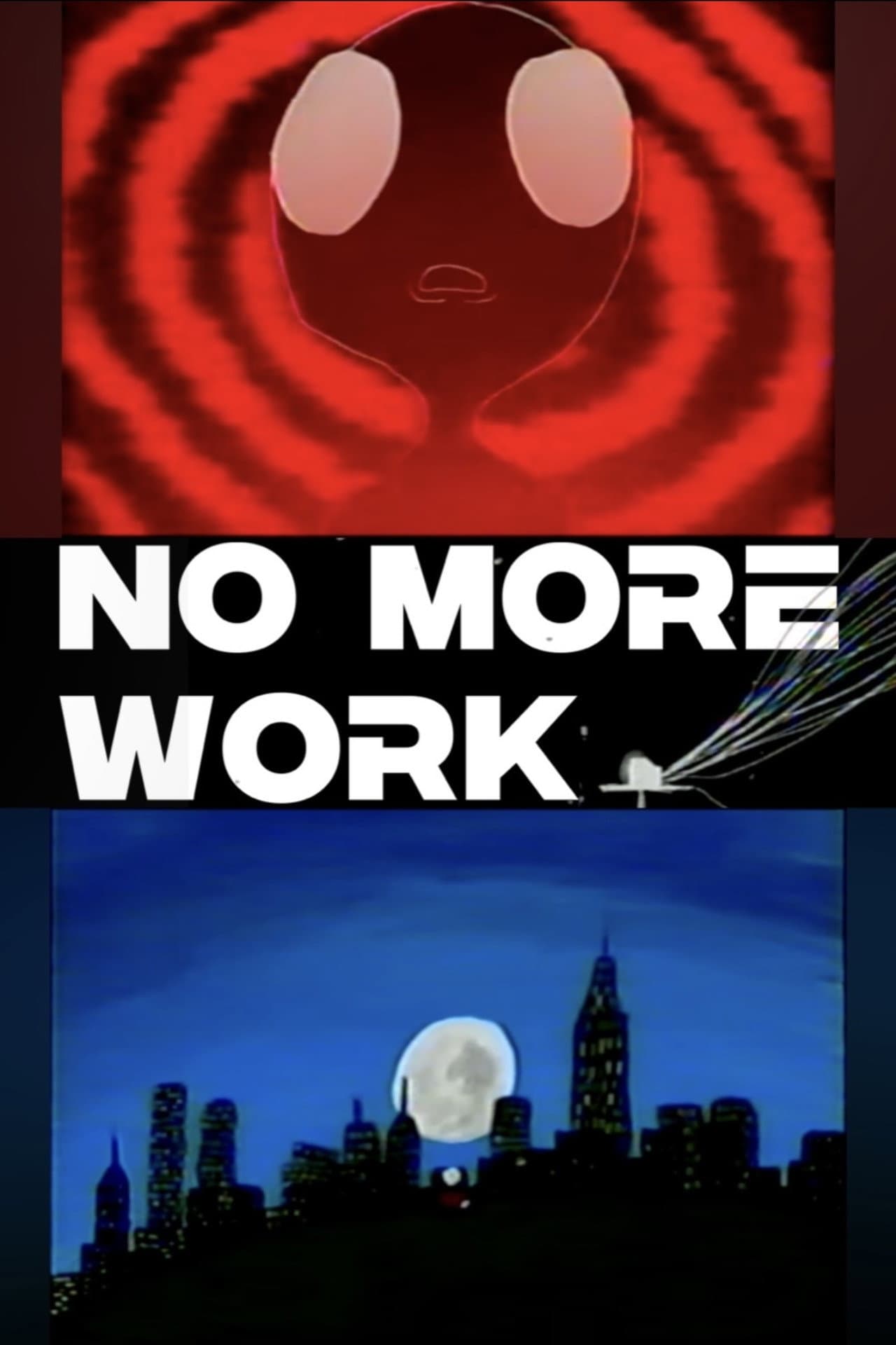 No More Work preview 2