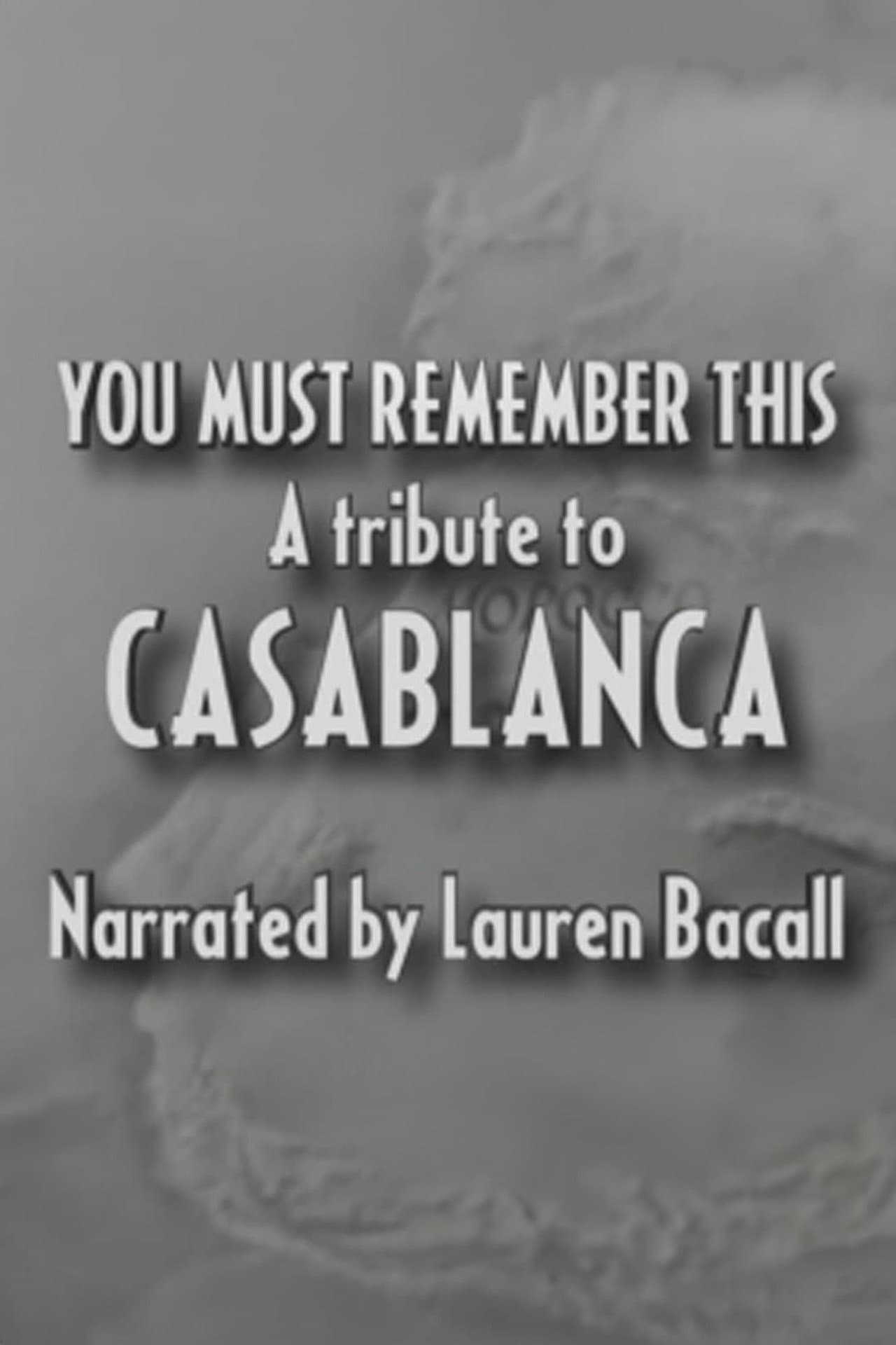 You Must Remember This: A Tribute to 'Casablanca' preview 1