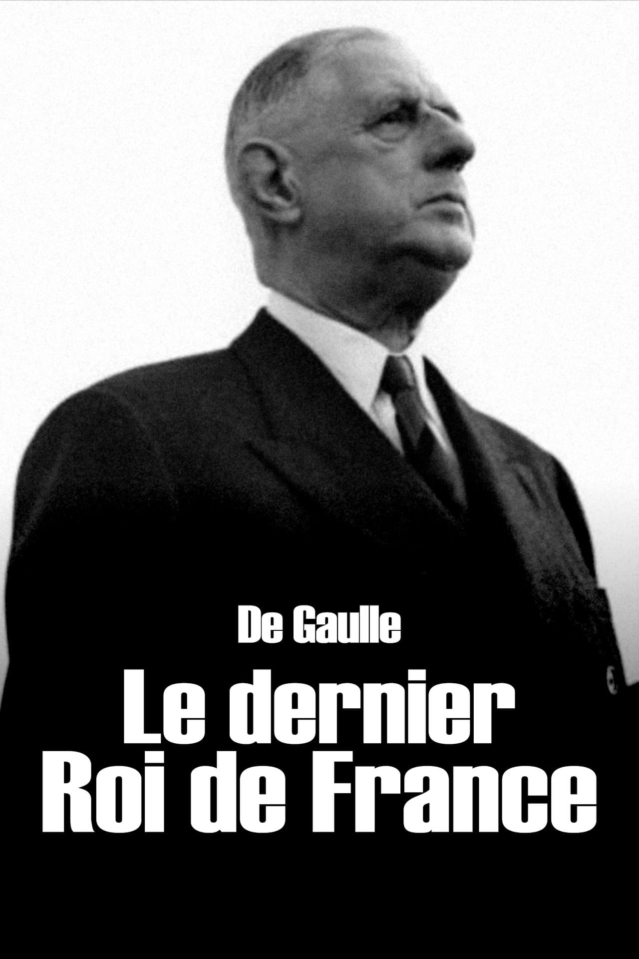 De Gaulle, the Last King of France preview 2