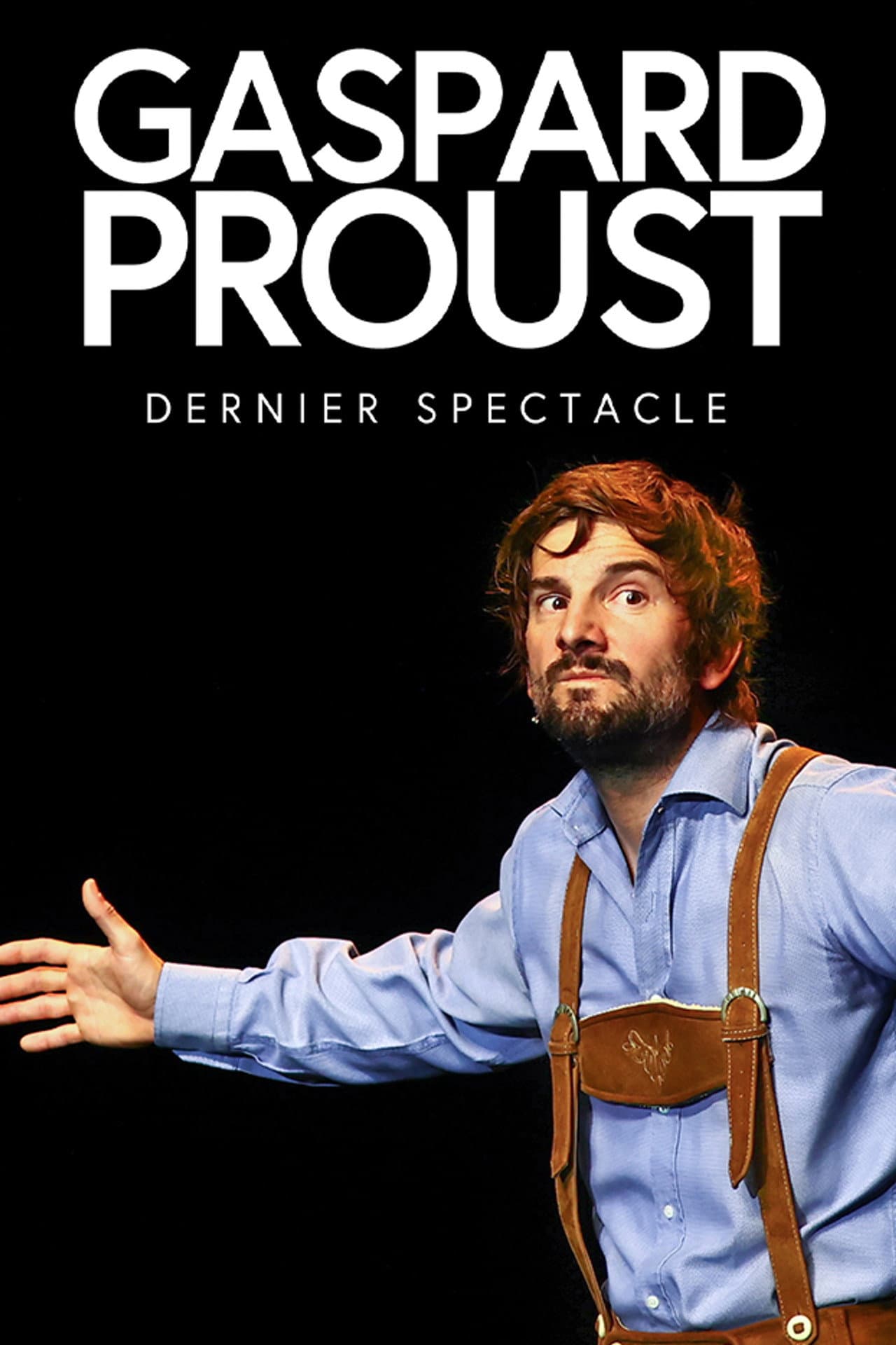 Gaspard Proust : Dernier Spectacle preview 2