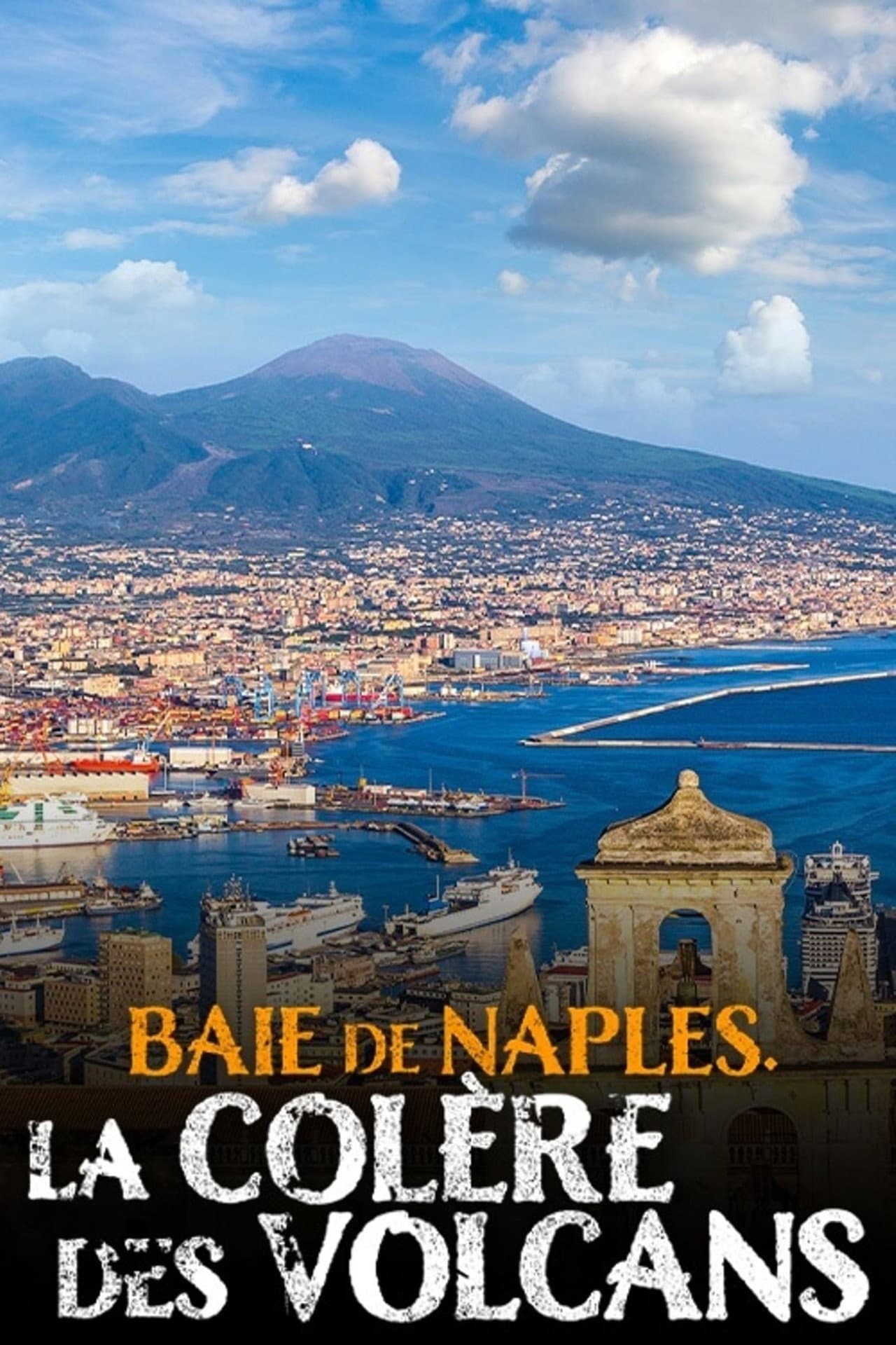 Baie de Naples, la colère des volcans preview 2