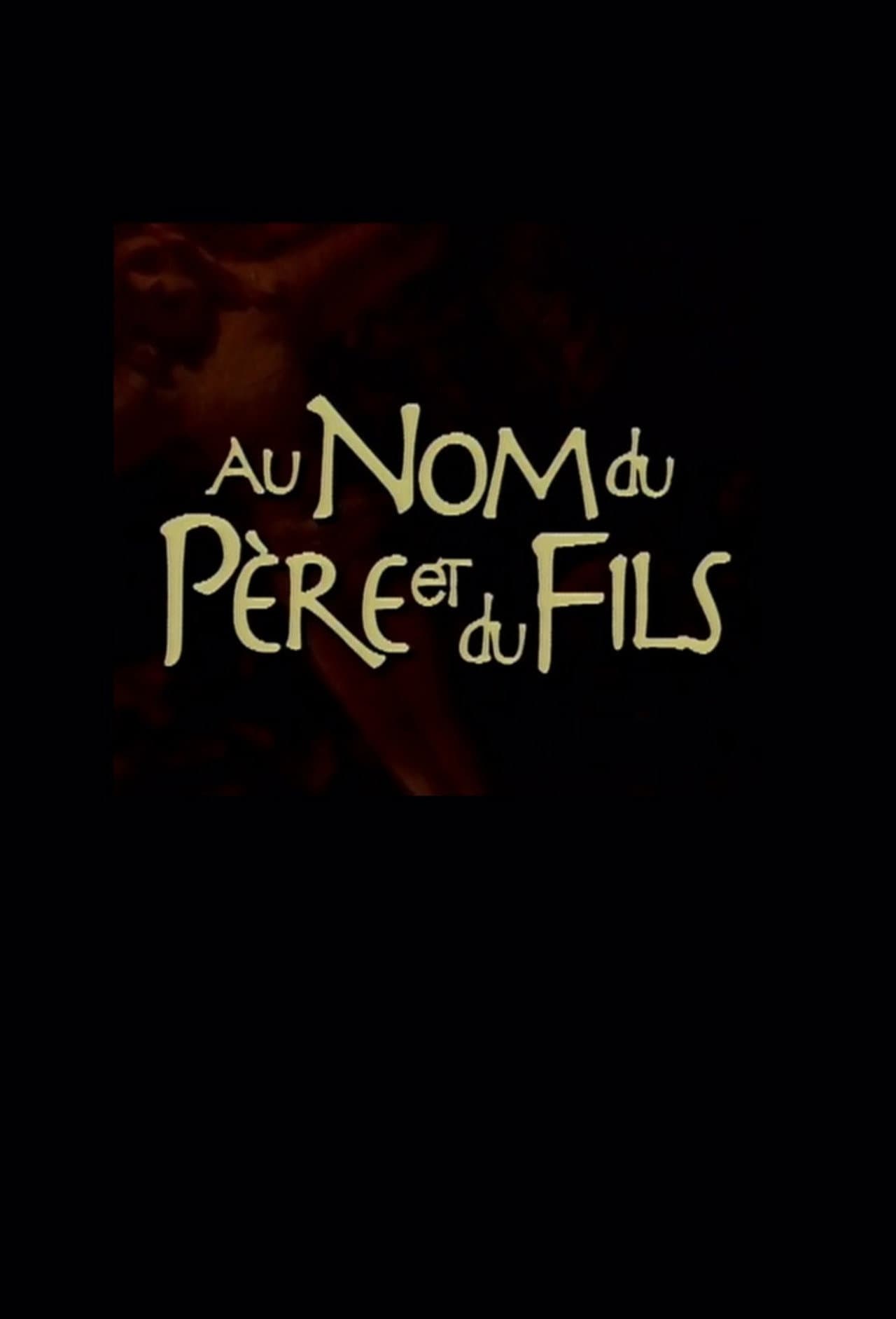 Au nom du père et du fils preview 1
