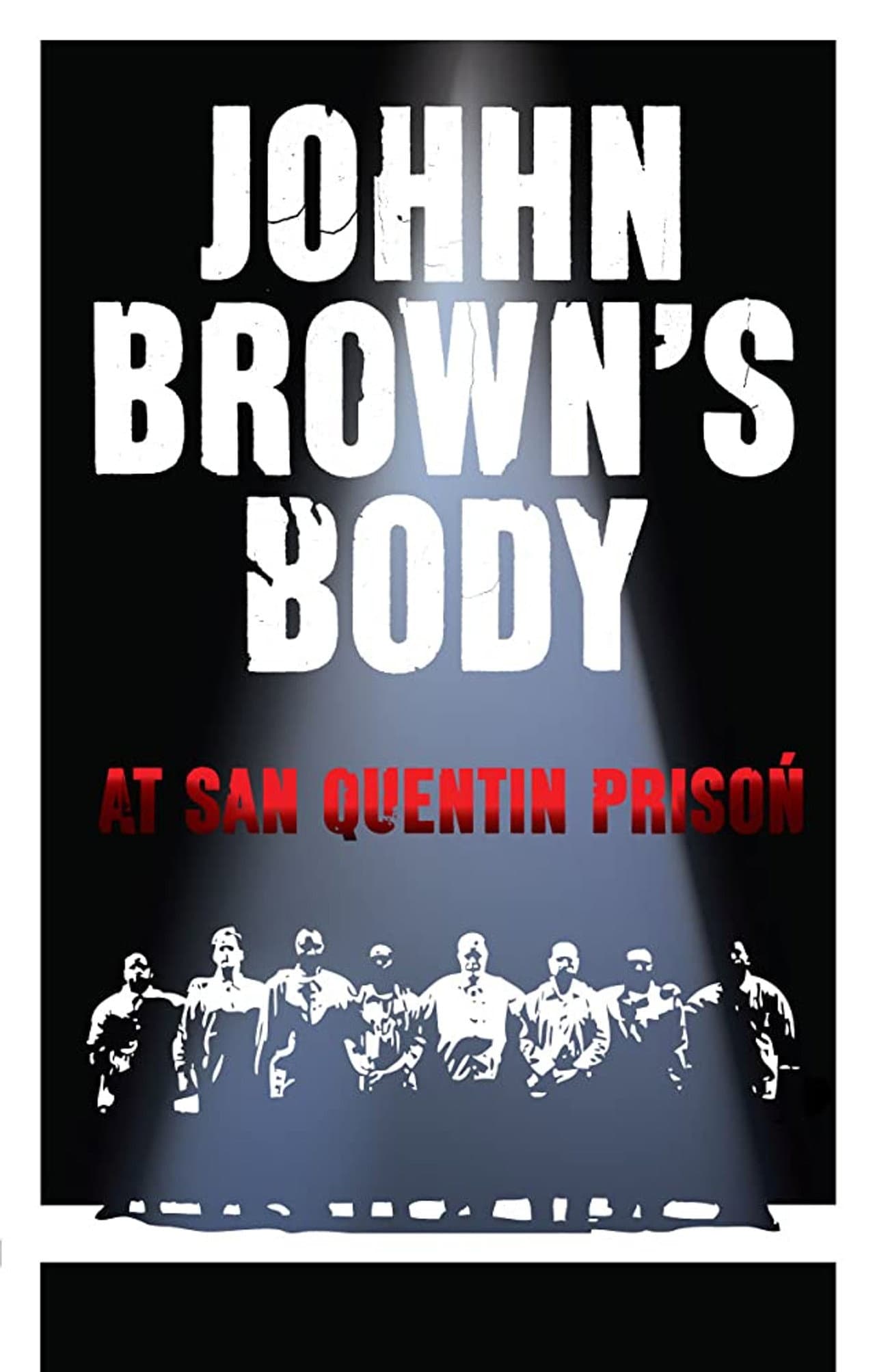John Brown's Body at San Quentin Prison preview 1