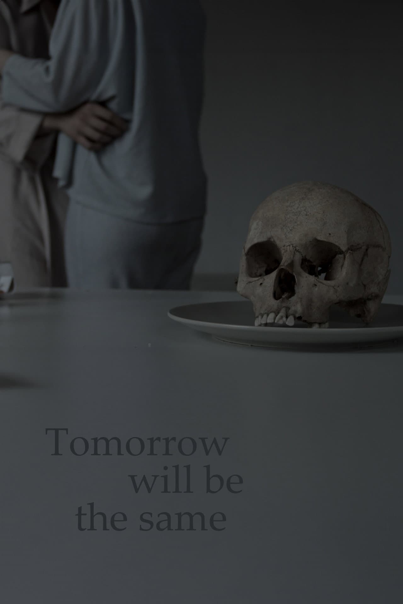 Tomorrow will be the same preview 2