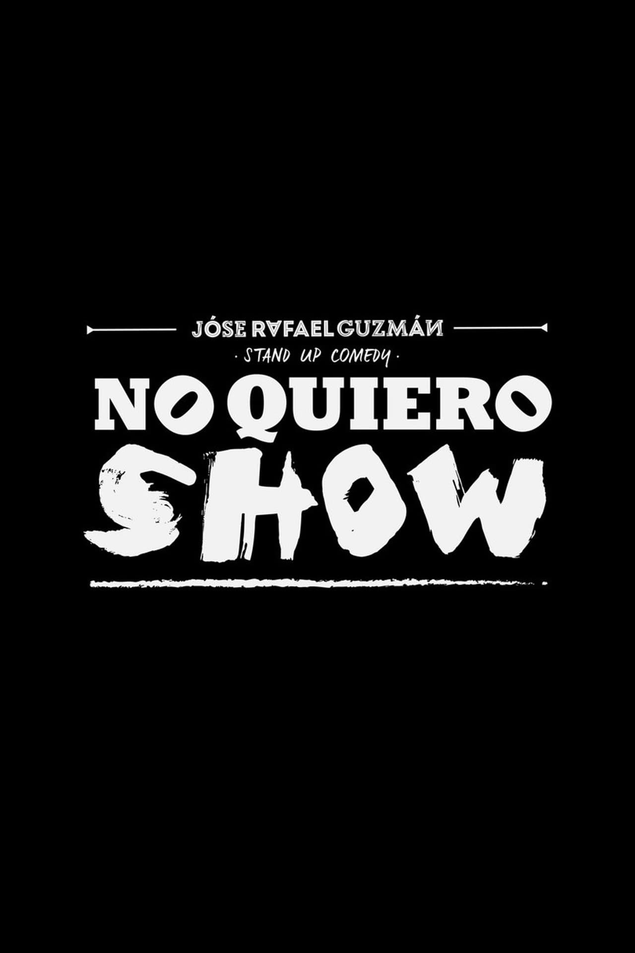 Jóse Rafael Guzmán: No Quiero Show preview 2