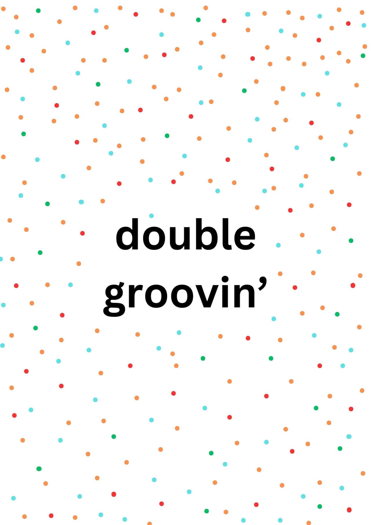 Double Groovin' preview 1
