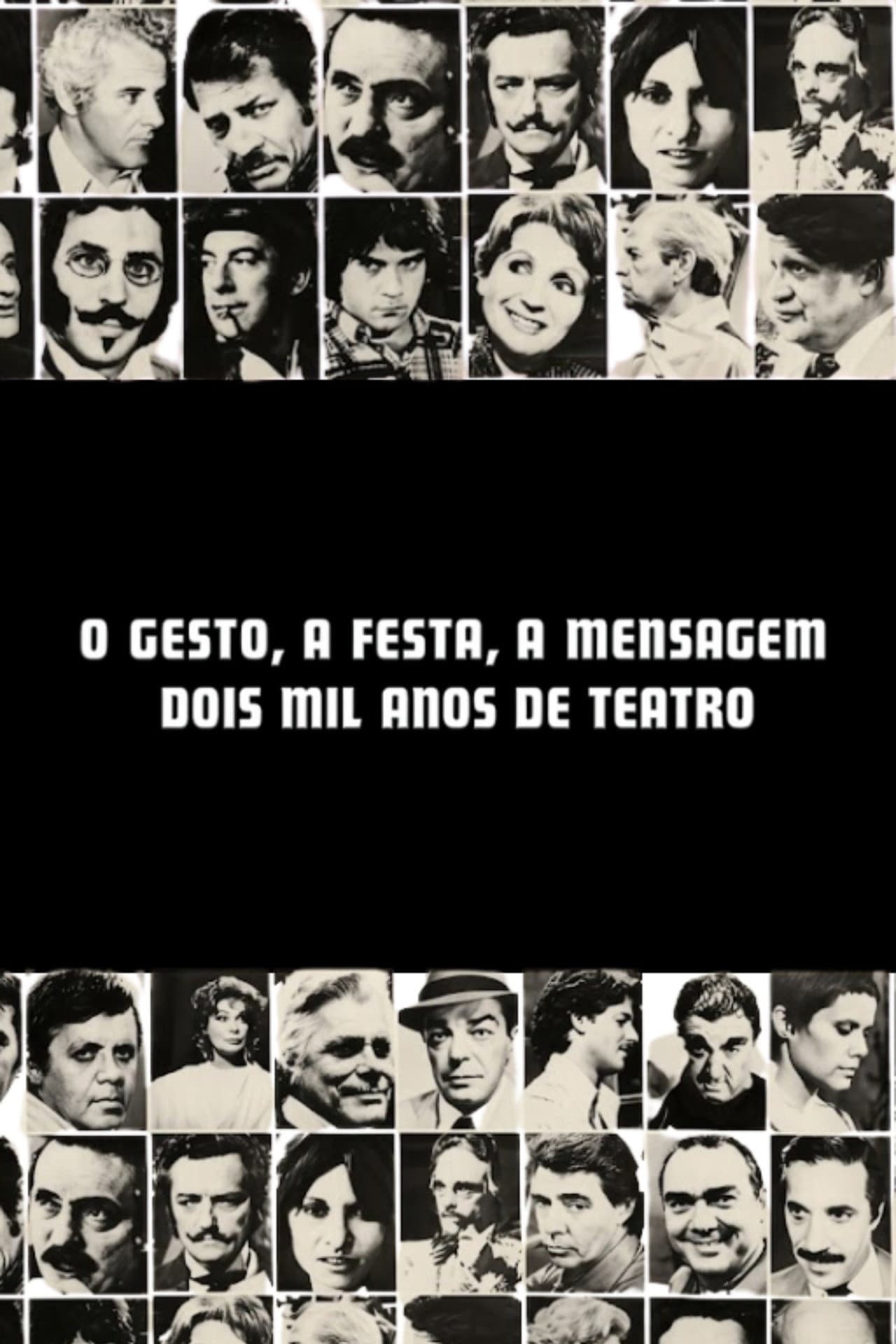 O Gesto, a Festa, a Mensagem - Dois Mil Anos de Teatro preview 1