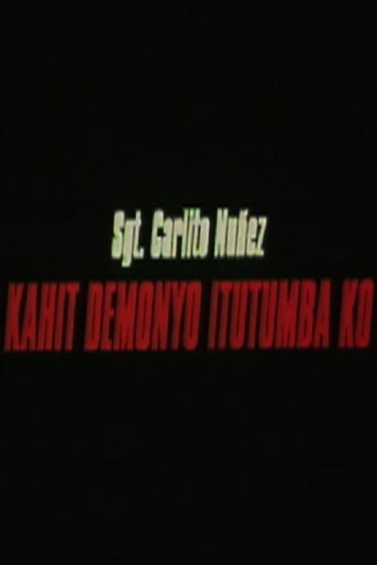 Kahit demonyo itutumba ko preview 1