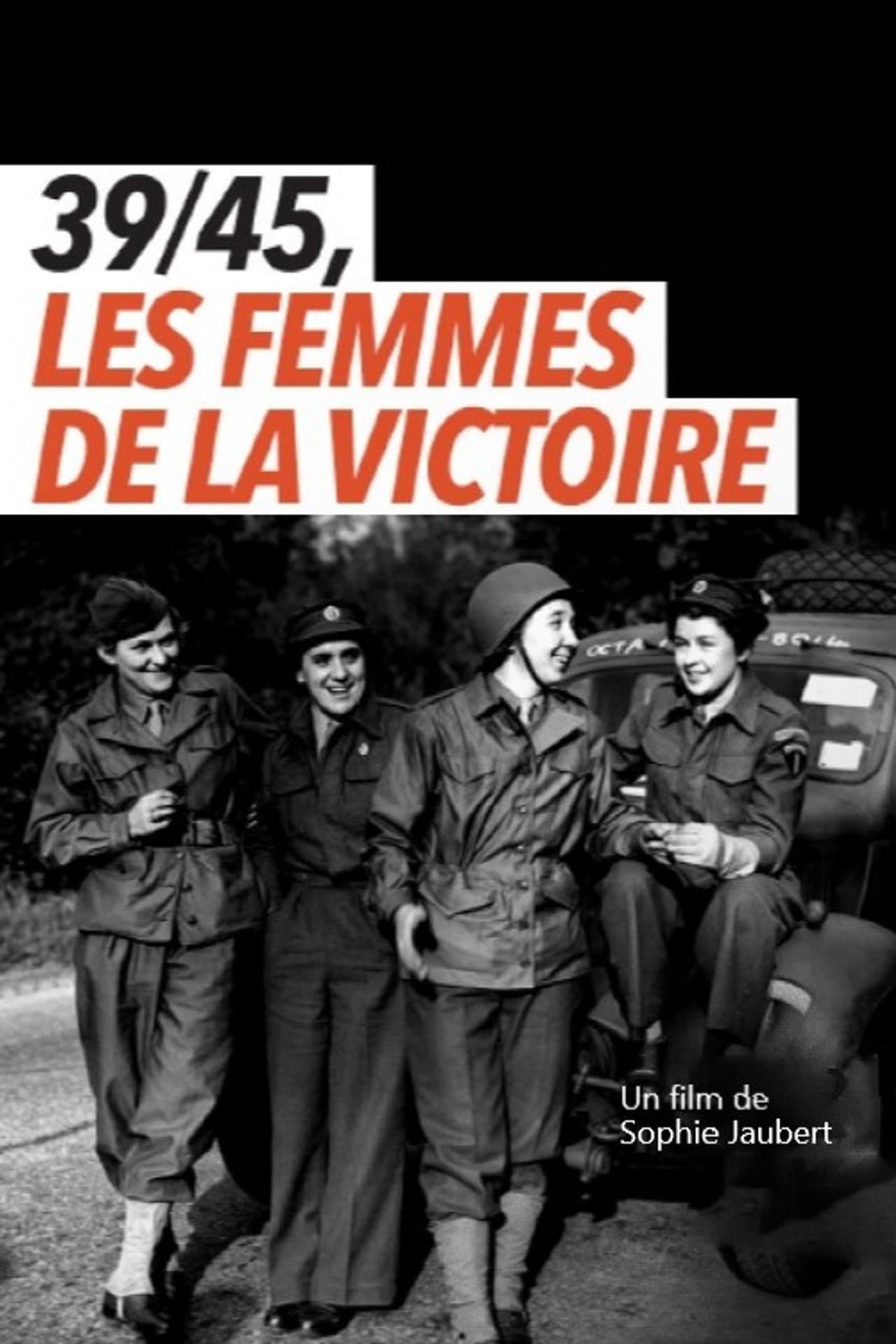 39/45, les femmes de la victoire preview 2