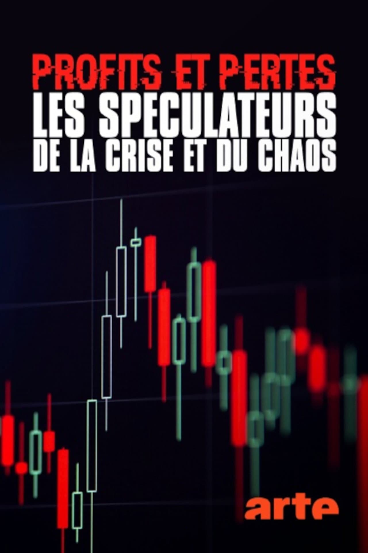 Profits et pertes : enquête sur les spéculateurs de la crise et du chaos preview 2