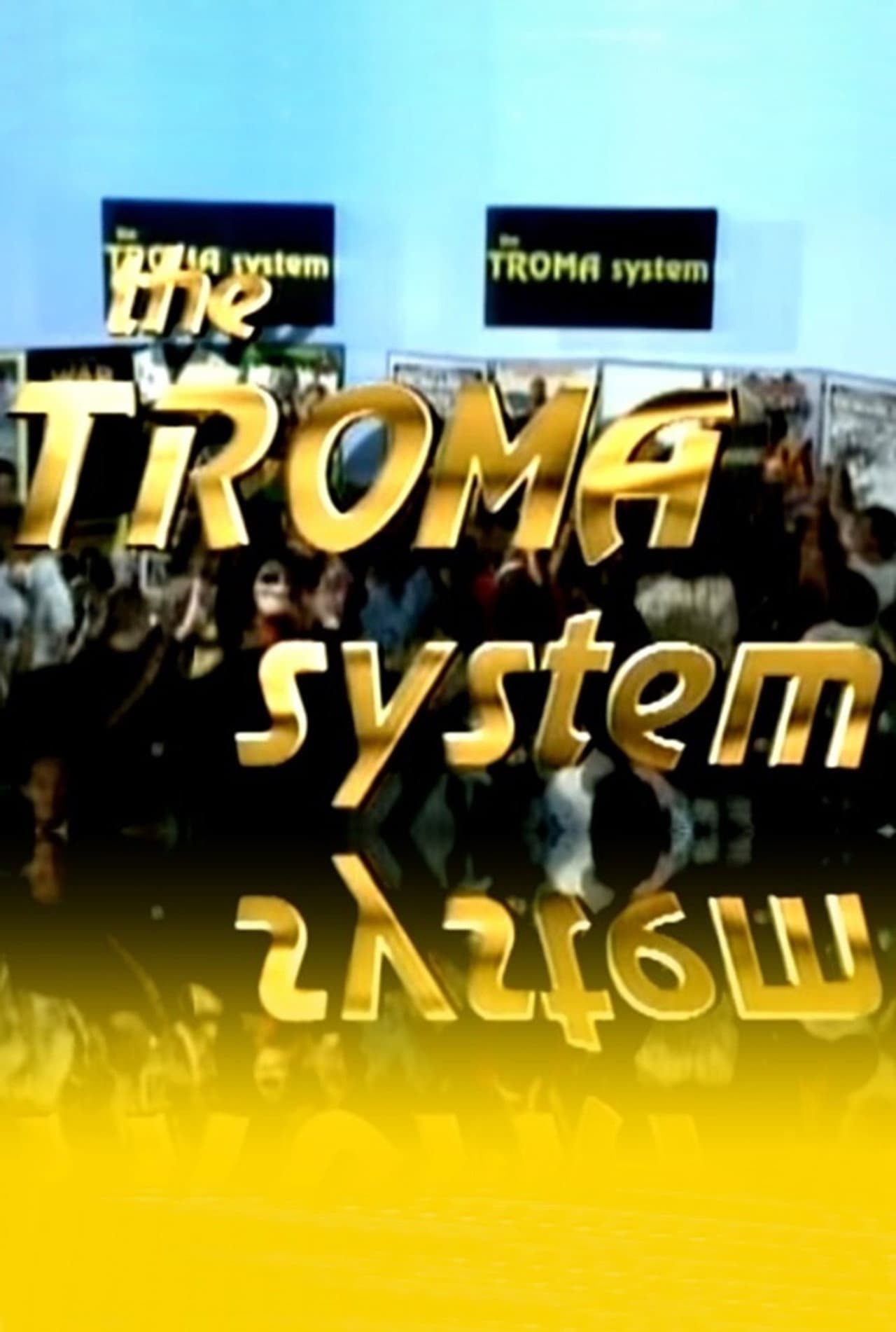 The Troma System preview 1